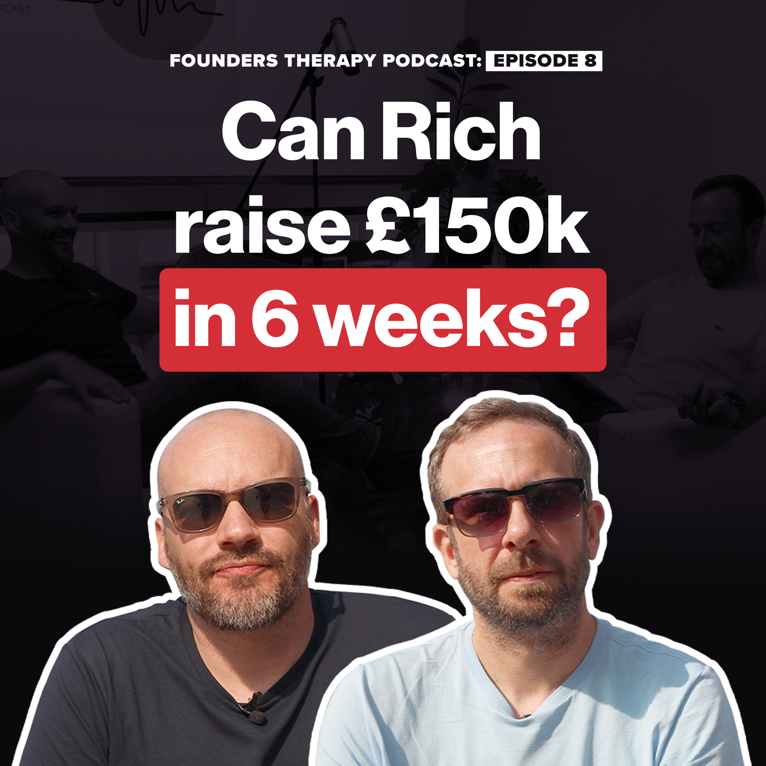 Can Rich raise £150k in 6 weeks? | Episode 8 | The Journey to £16 Million episode artwork