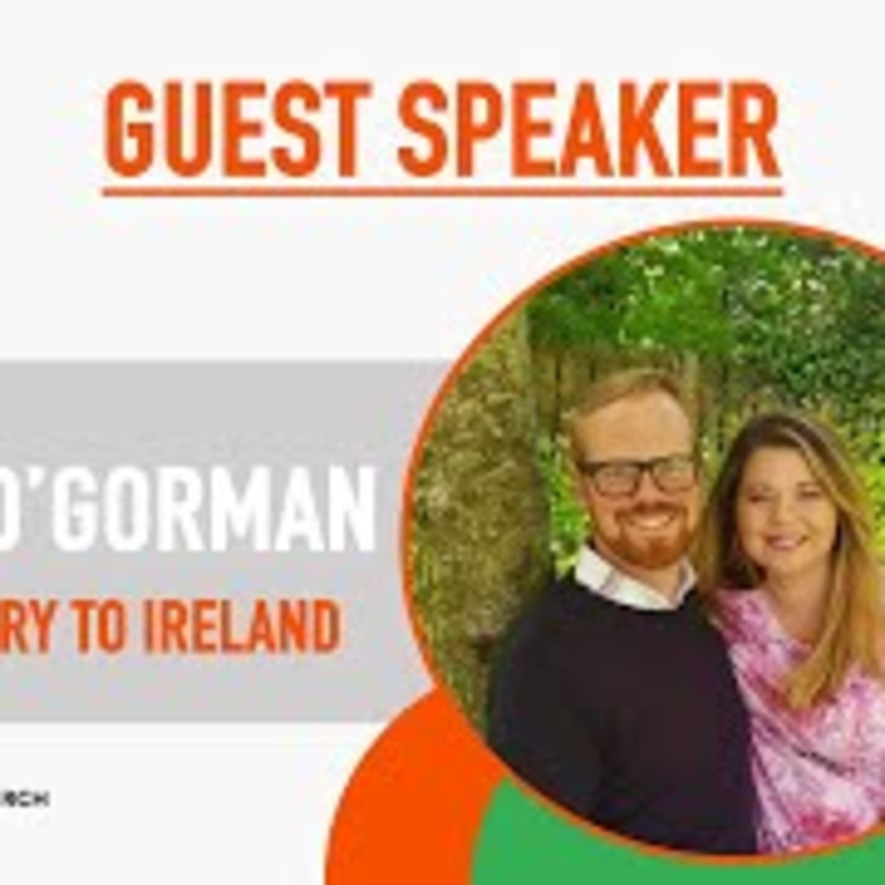 Guest Speaker- Oriel O'Gorman
