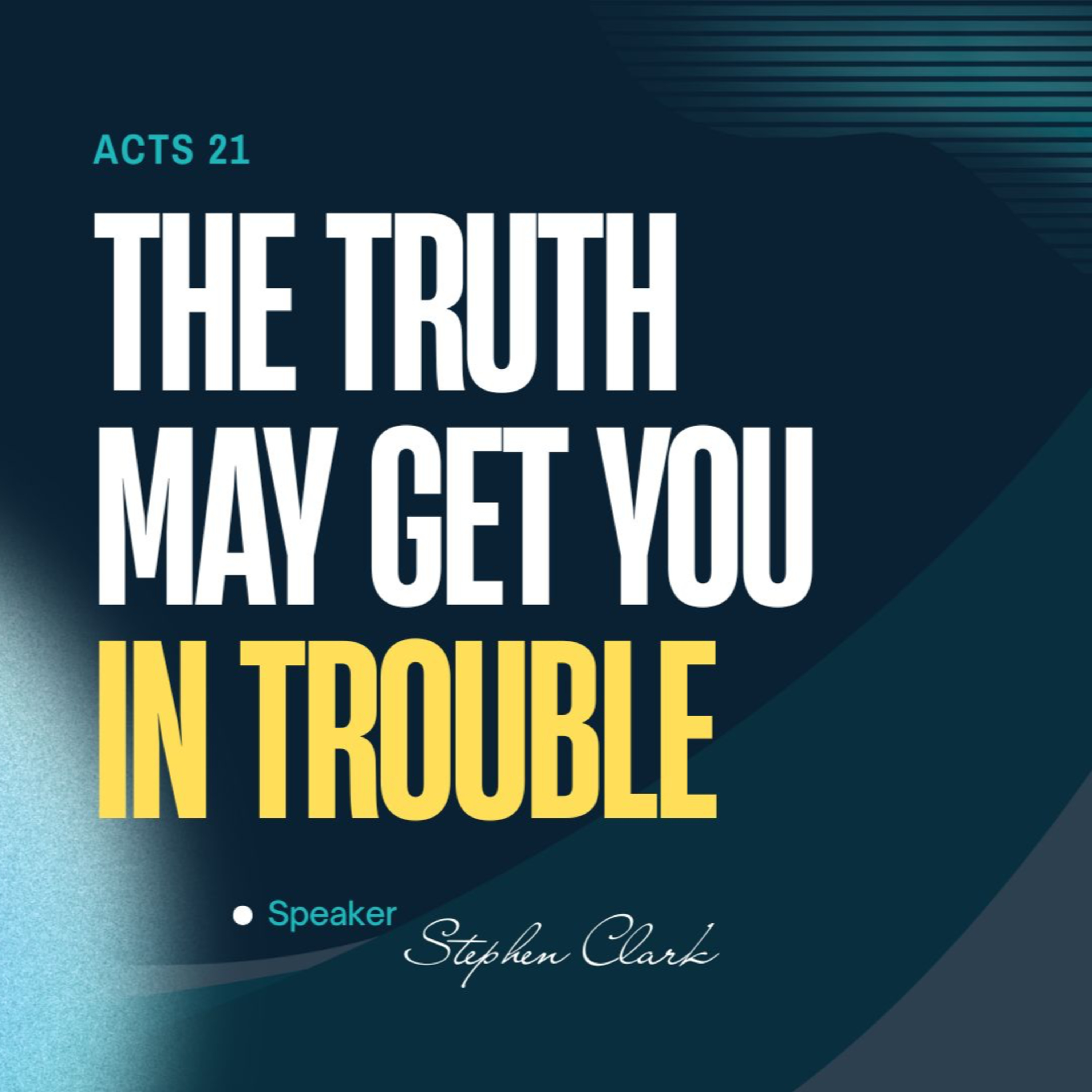 The Truth May Get You In Trouble