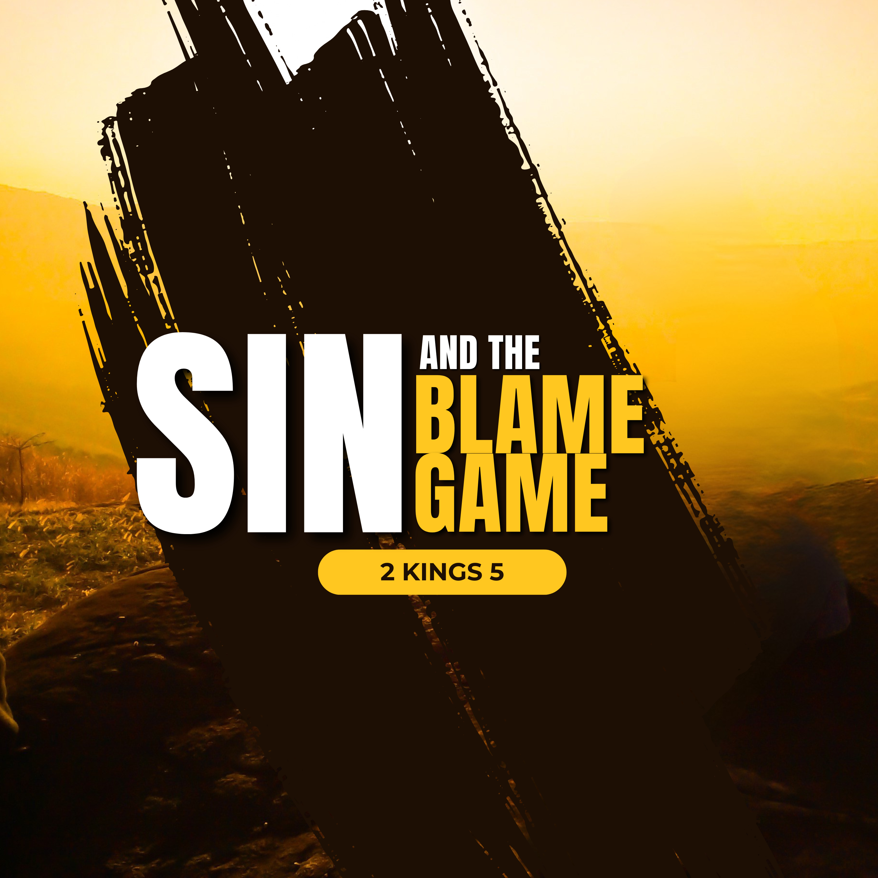 Sin and the Blame Game- Pastor Stephen Clark