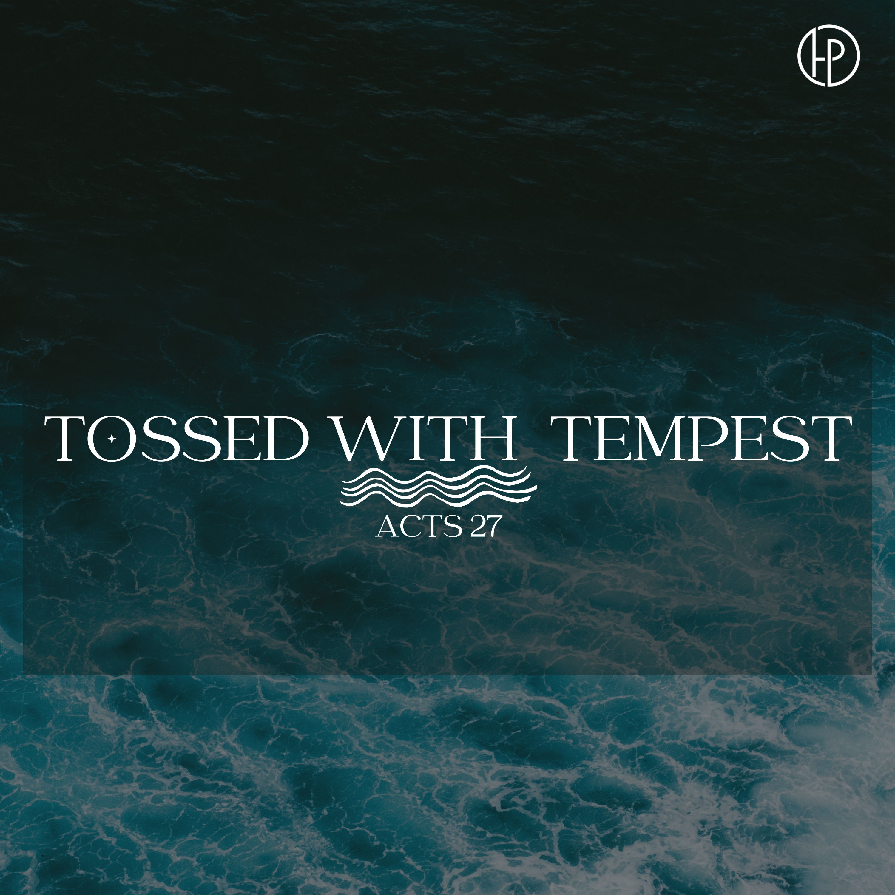 The Tempest Tossed- Pastor Stephen Clark