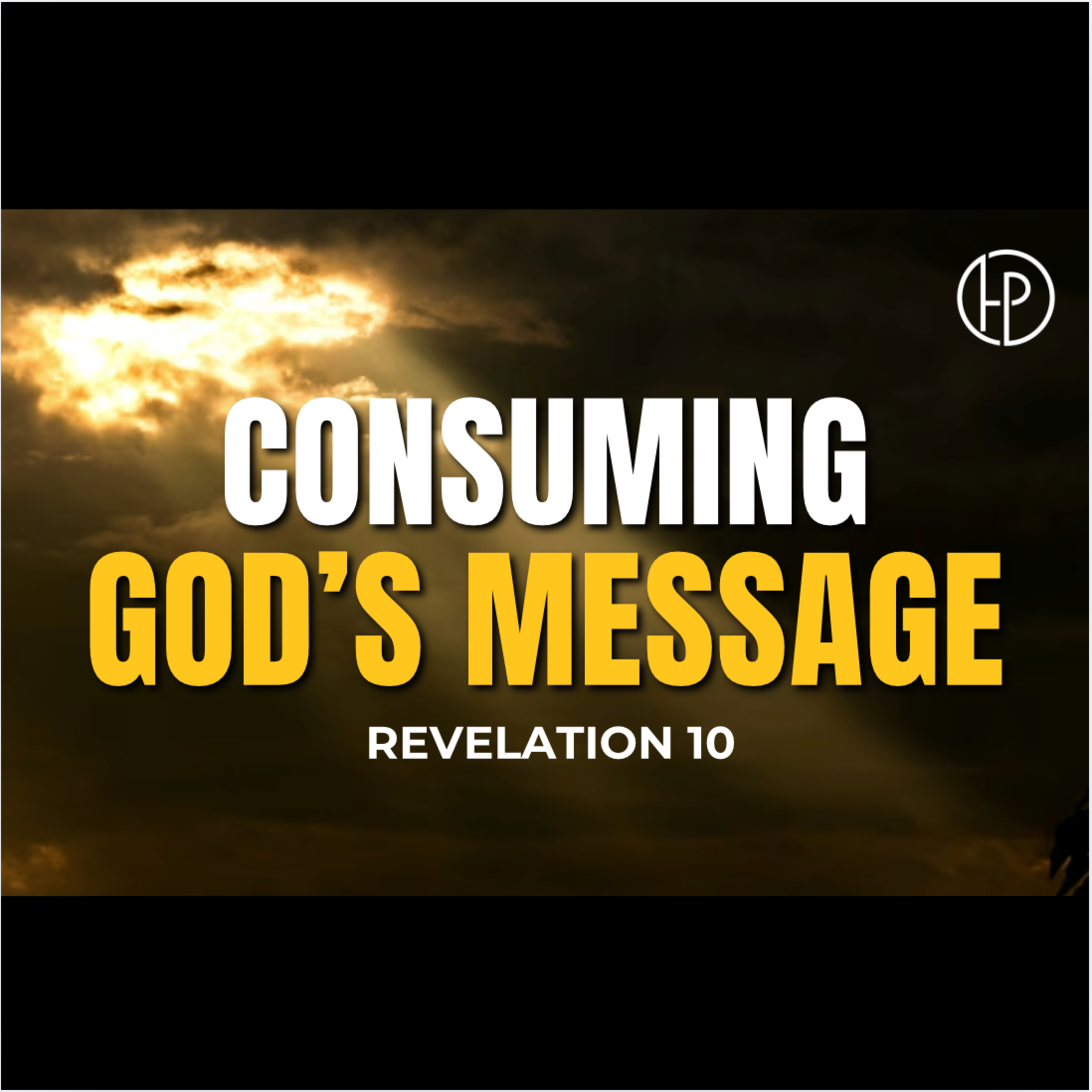 Consuming God's Message - Pastor Stephen Clark episode artwork