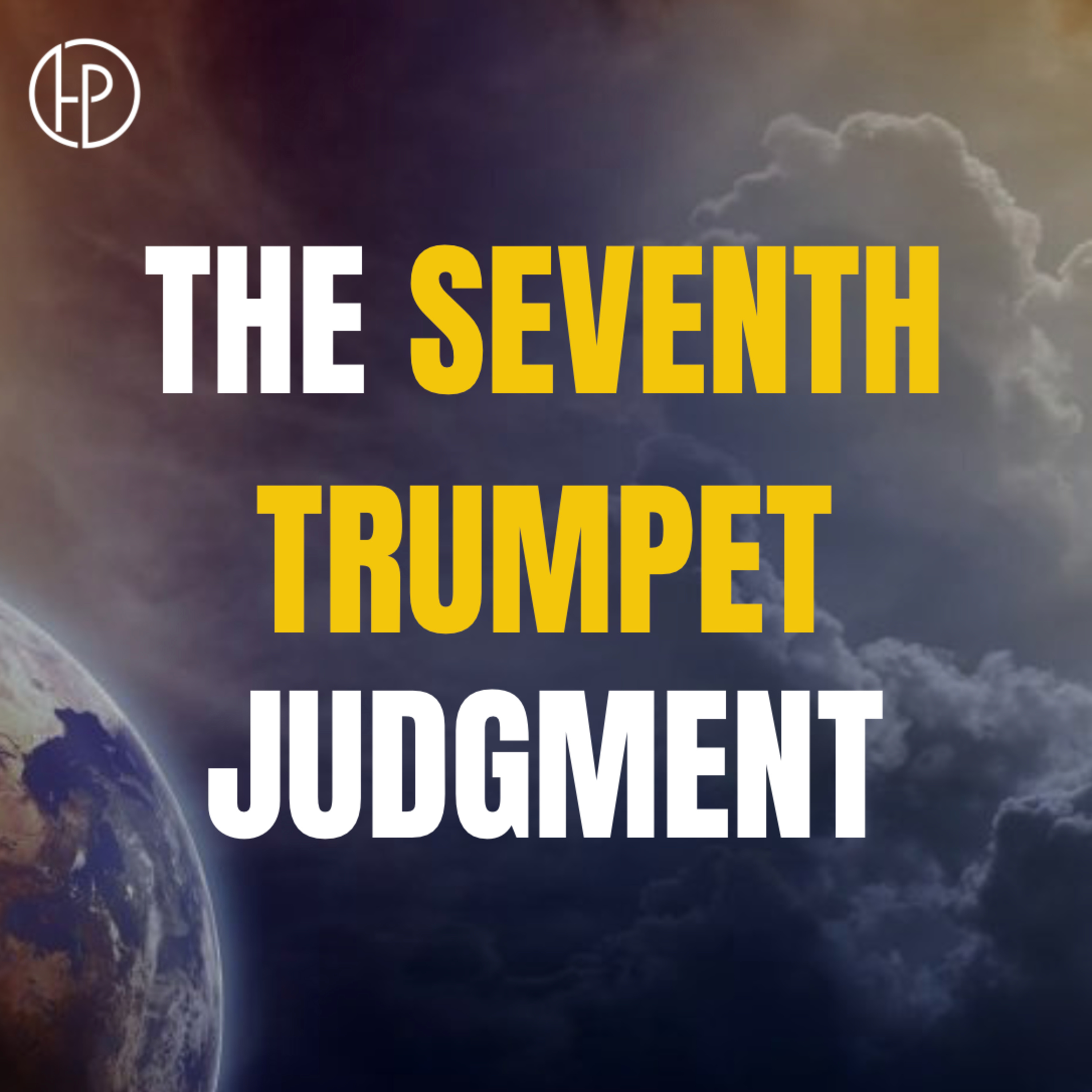 The Seventh Trumpet Judgment - Pastor Stephen Clark episode artwork