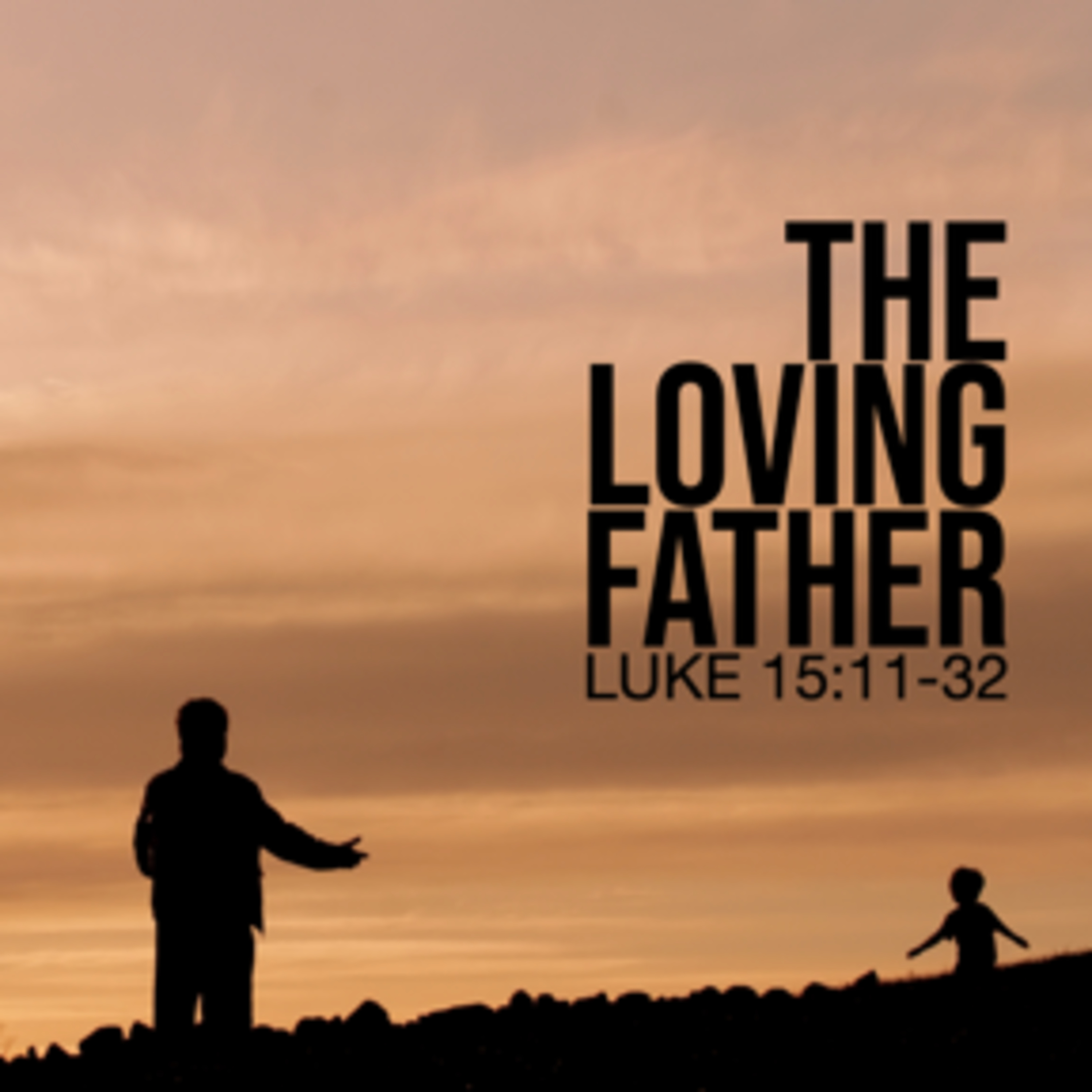 The Loving Father - Pastor Stephen Clark episode artwork