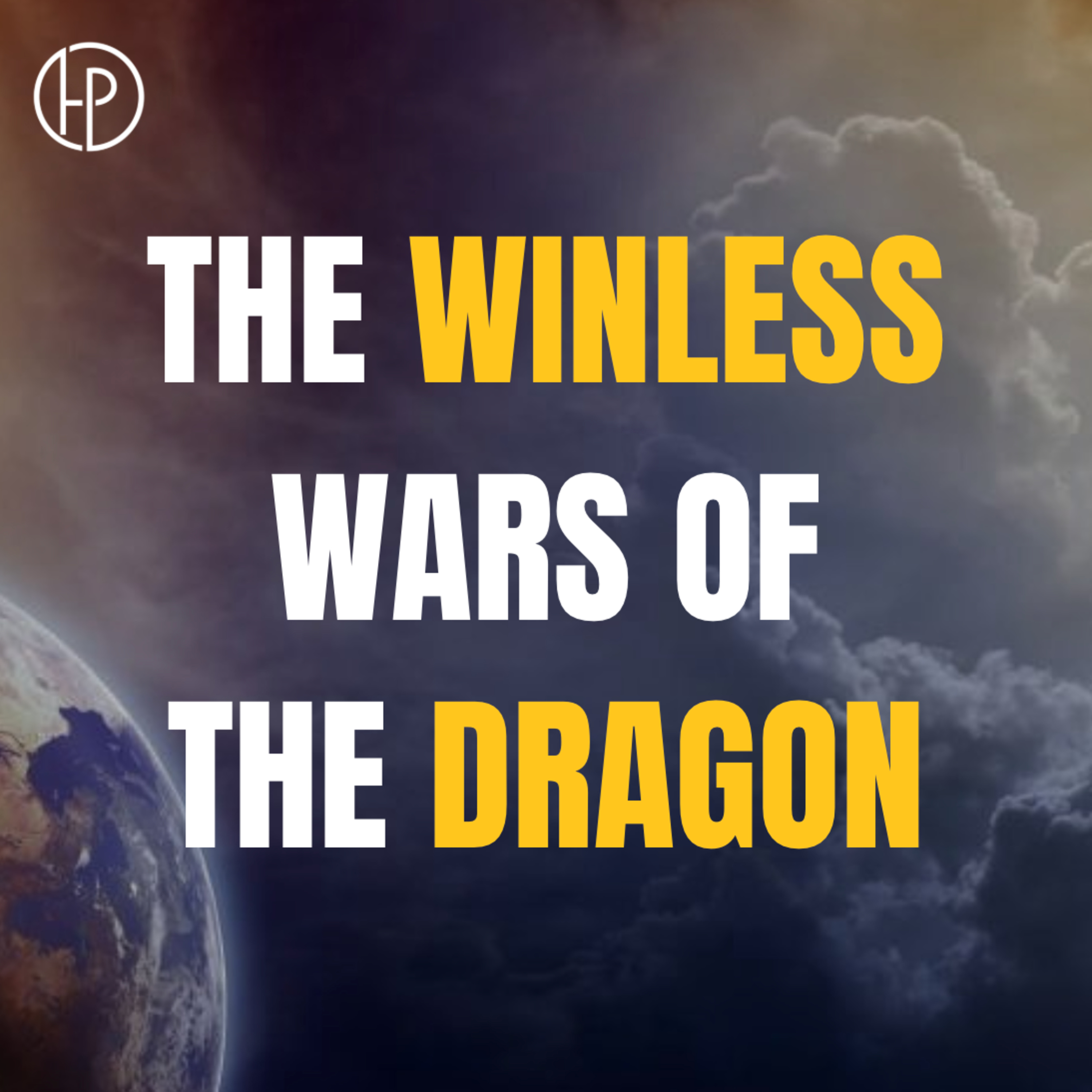 The Winless Wars of the Dragon - Pastor Stephen Clark episode artwork