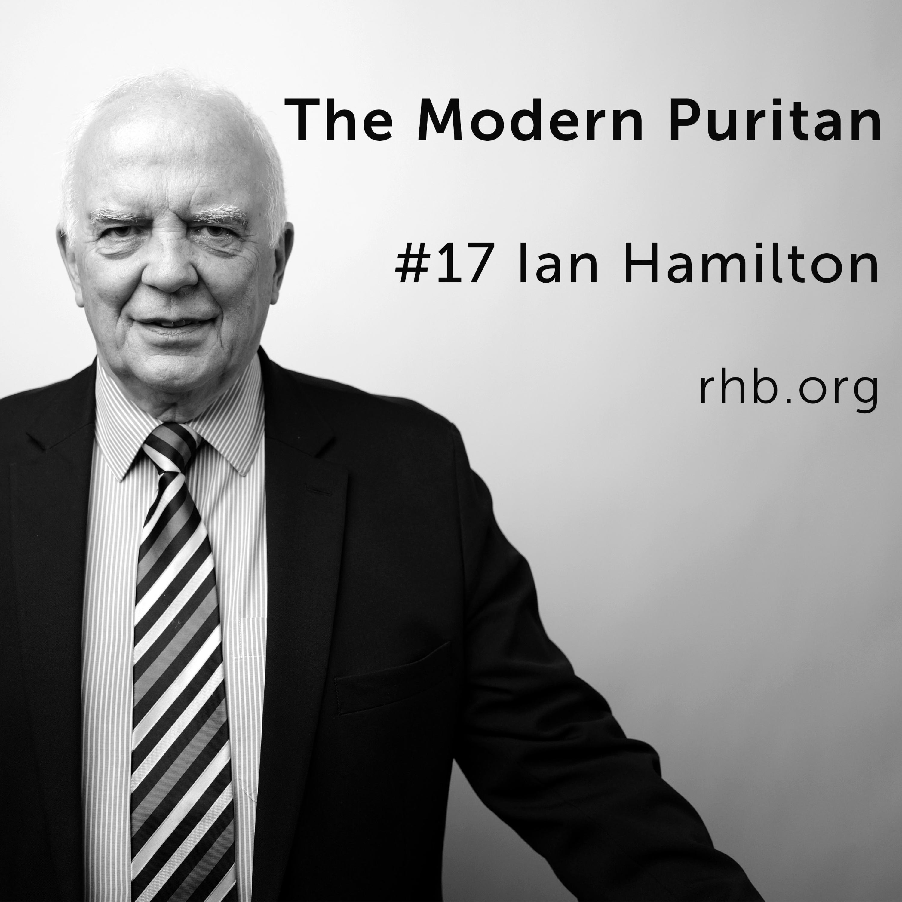 #17 Ian Hamilton: Recovering the Godness of God, Reading too Much in Seminary, The Book He is Unworthy to Write episode artwork