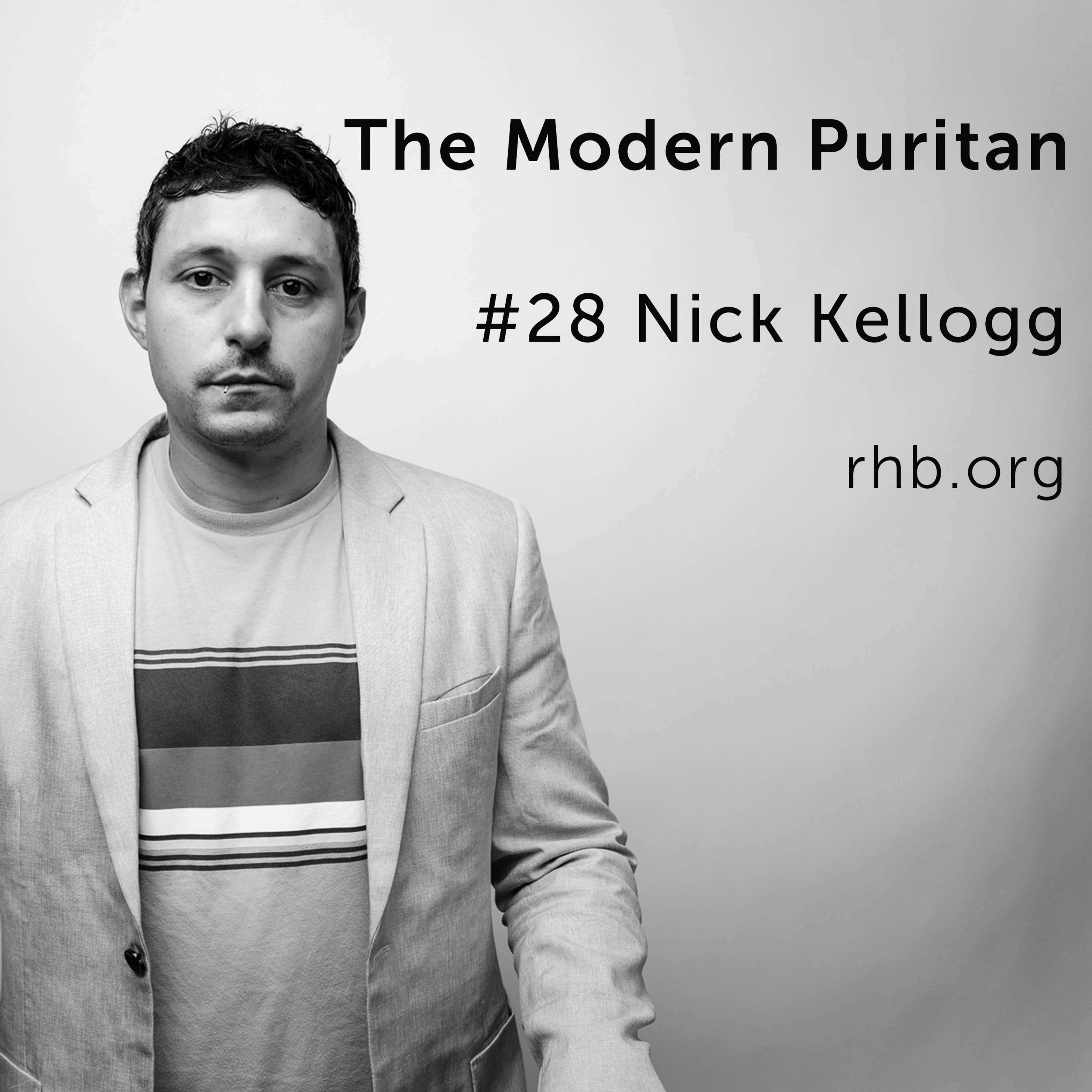 #28 Nick Kellogg: Reformed Biblical Counseling, Video Game Champion to Campus Crusade for Christ, Intellectual vs. Experiential Christianity episode artwork