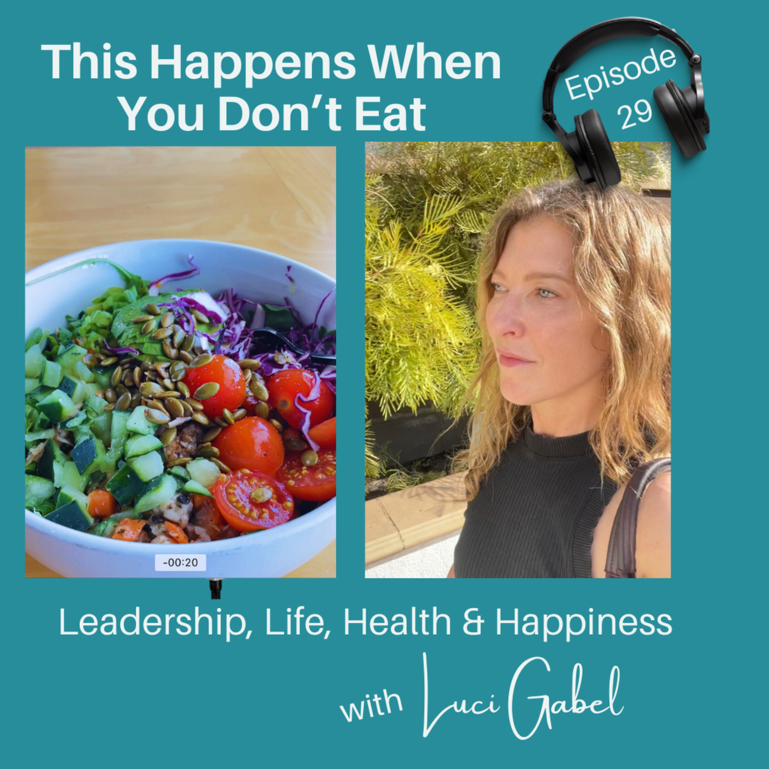 Luci Gabel—On Leadership, Life, Health and Happiness