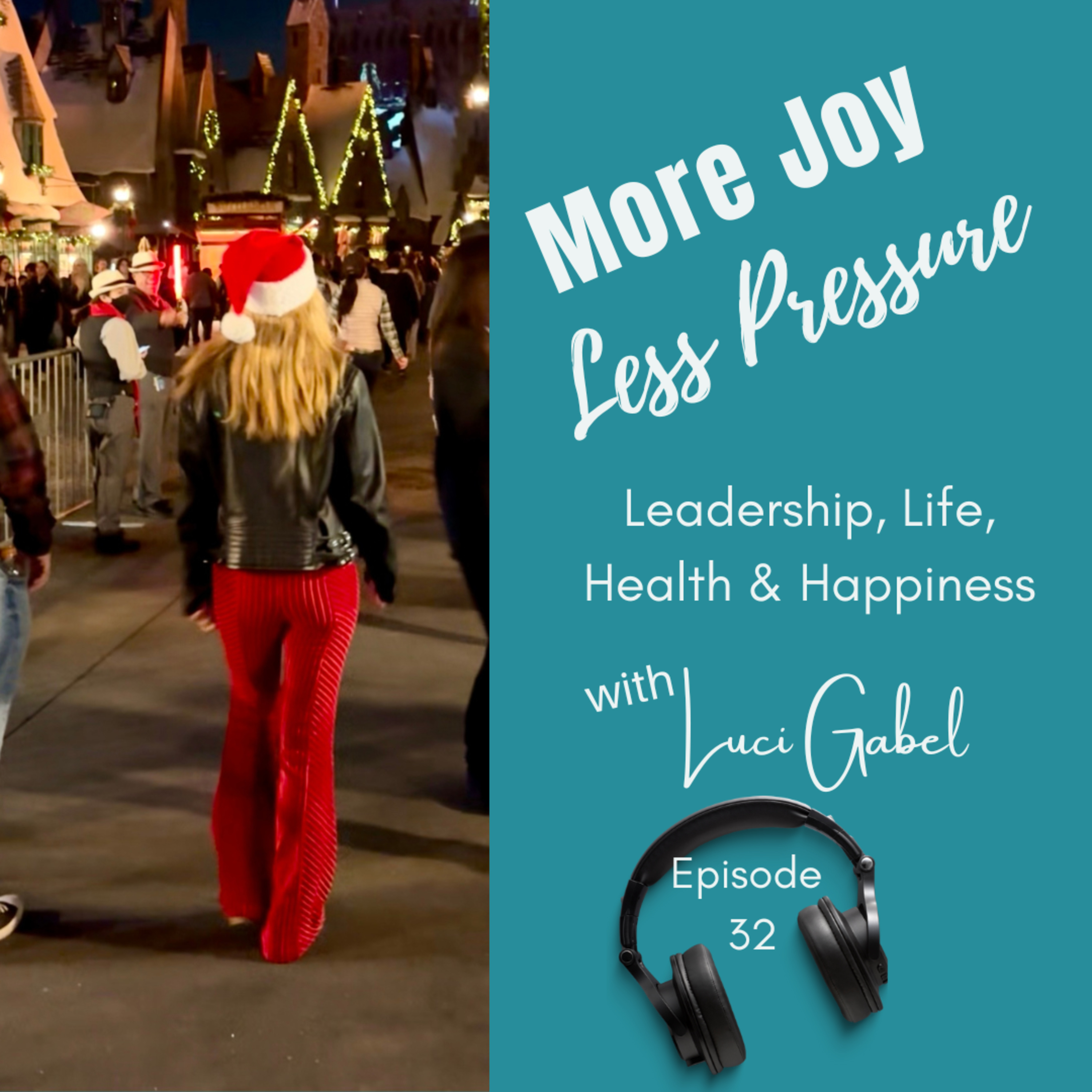Luci Gabel—On Leadership, Life, Health and Happiness