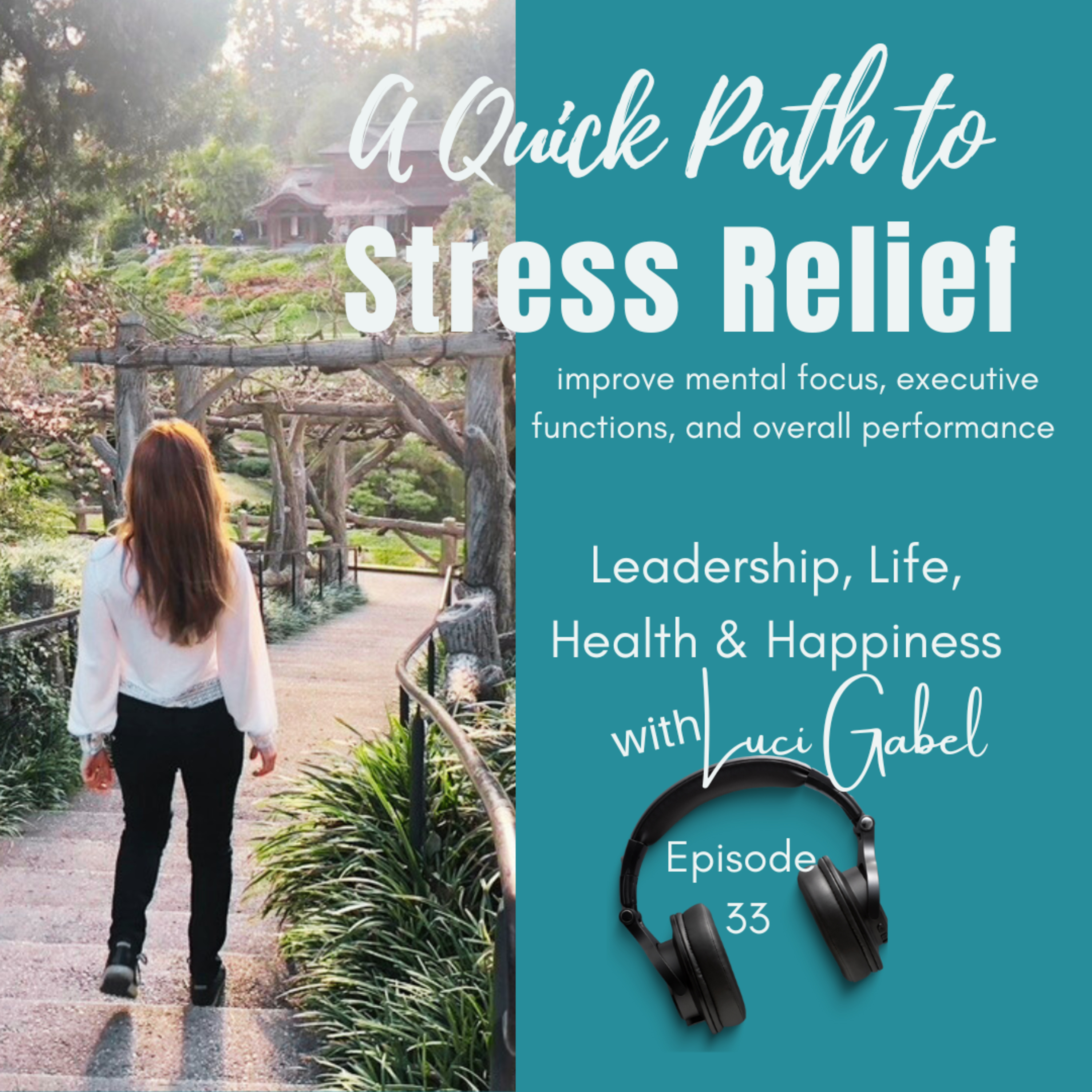 Luci Gabel—On Leadership, Life, Health and Happiness