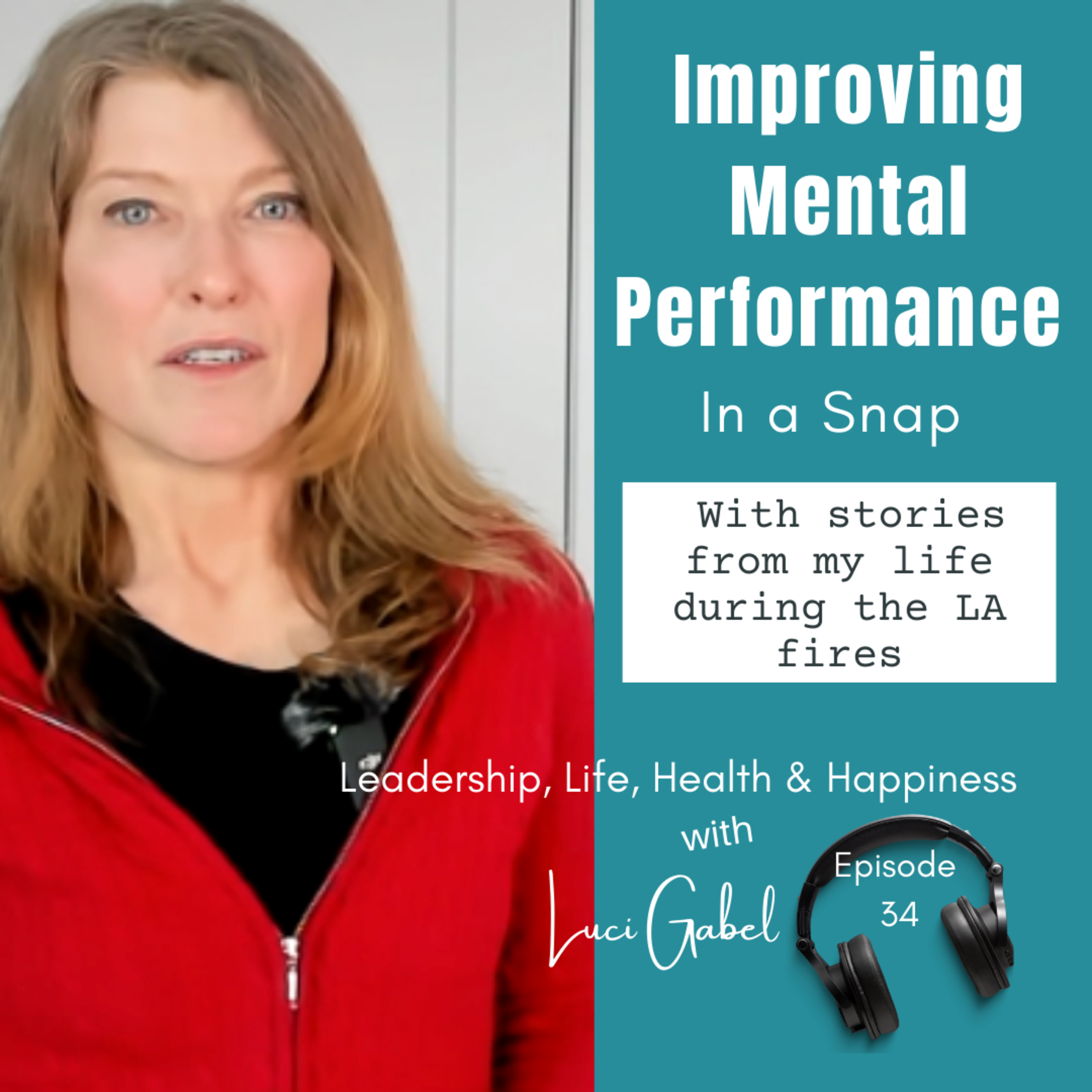 Luci Gabel—On Leadership, Life, Health and Happiness