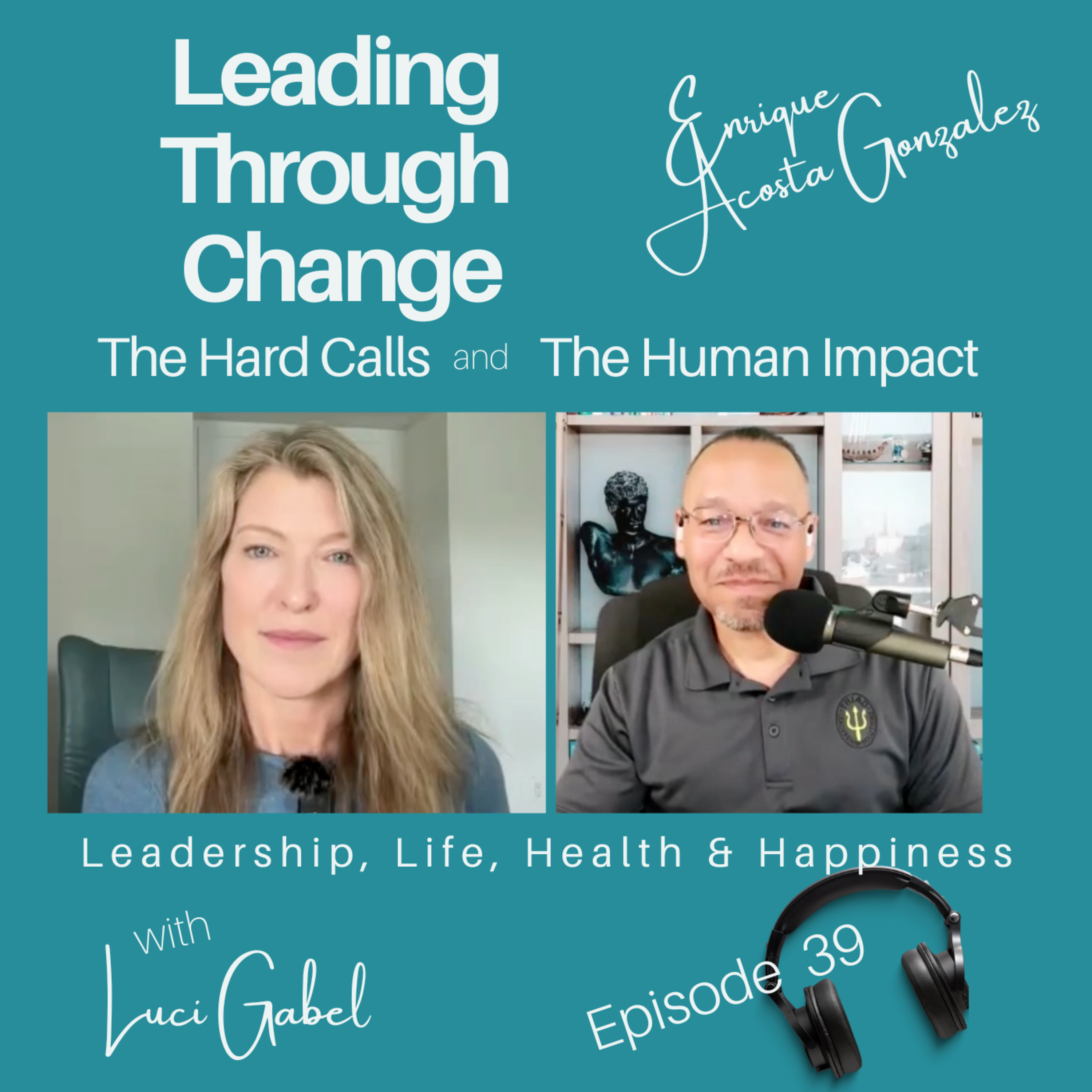 Luci Gabel—On Leadership, Life, Health and Happiness