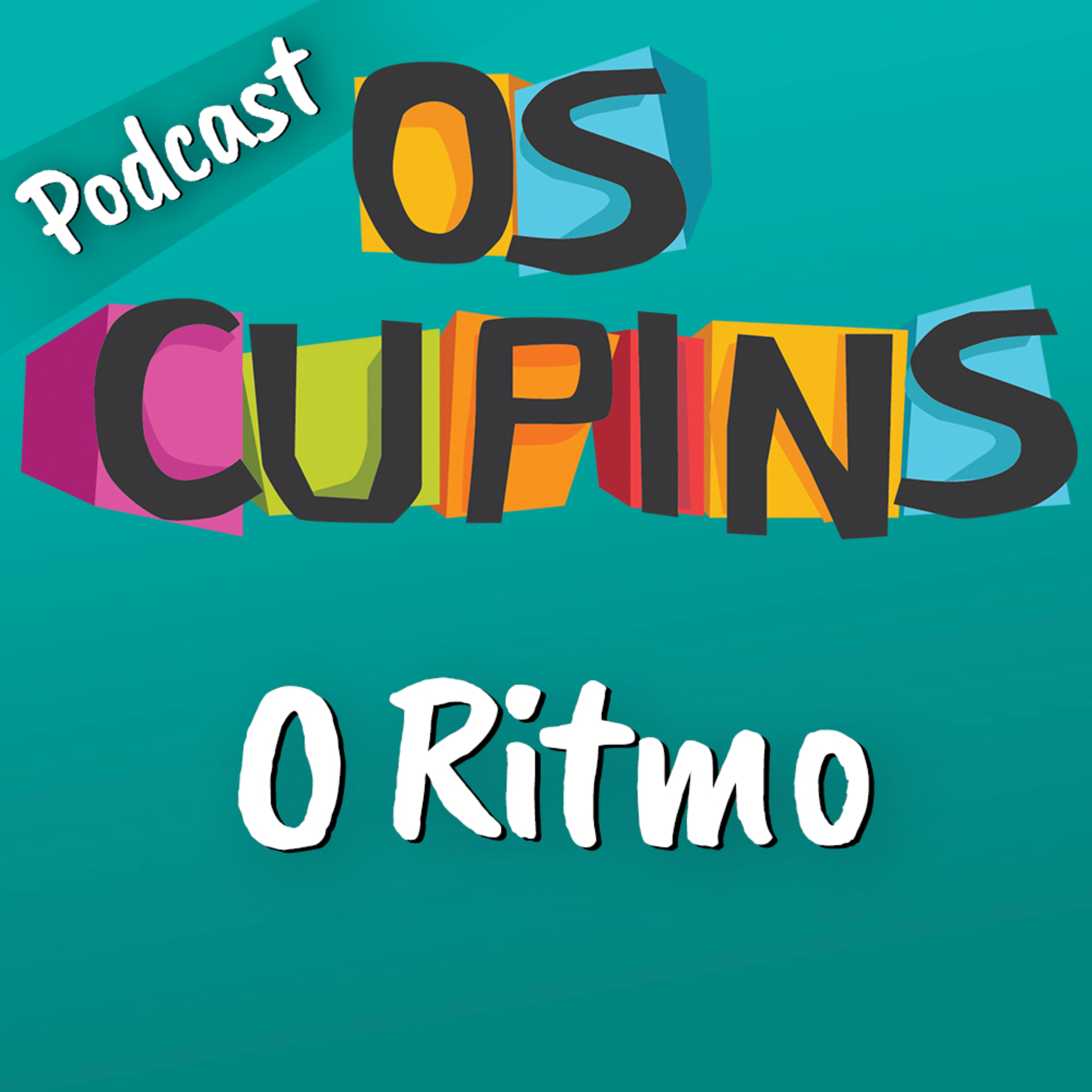 Os Cupins - O Ritmo episode artwork