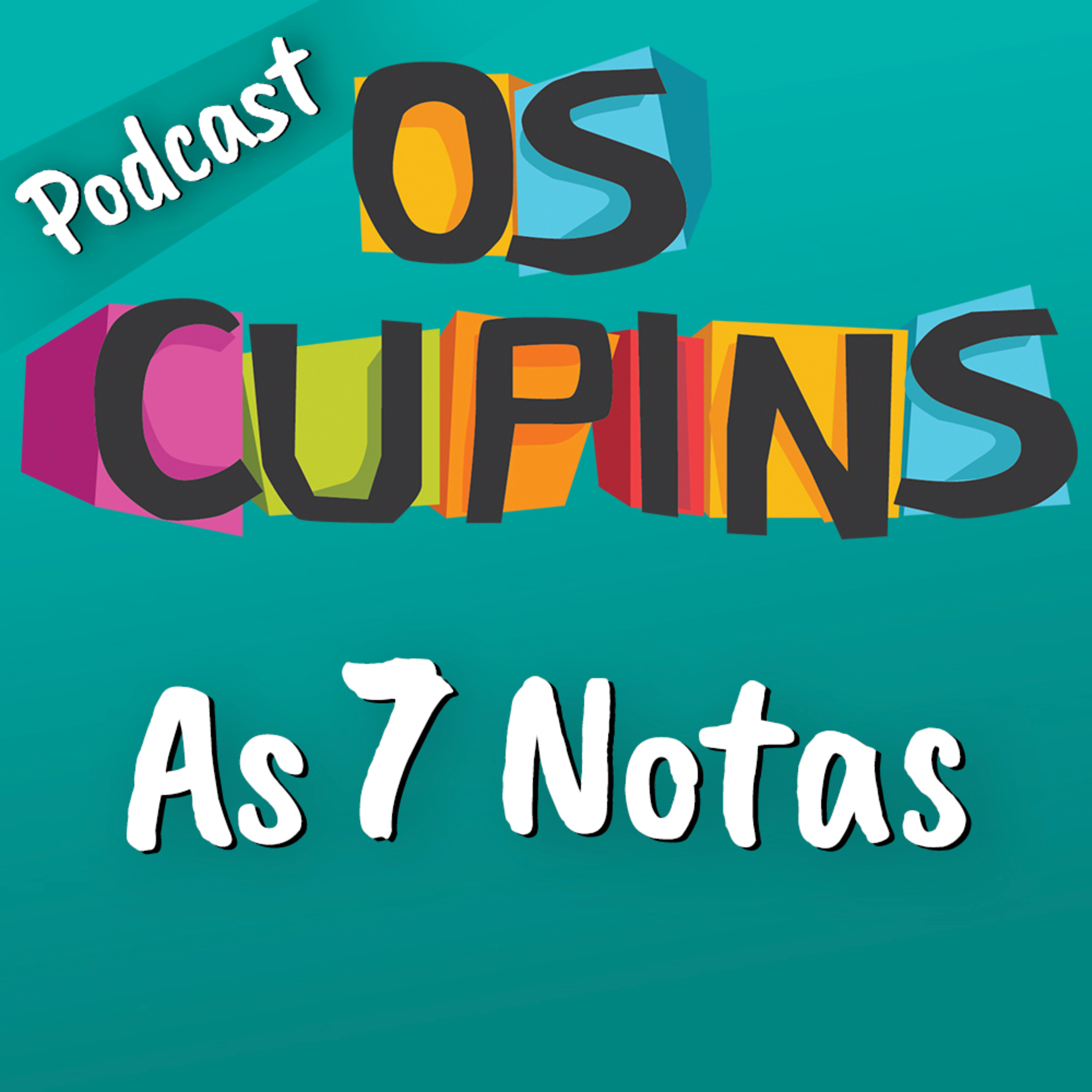 Os Cupins - As 7 Notas episode artwork