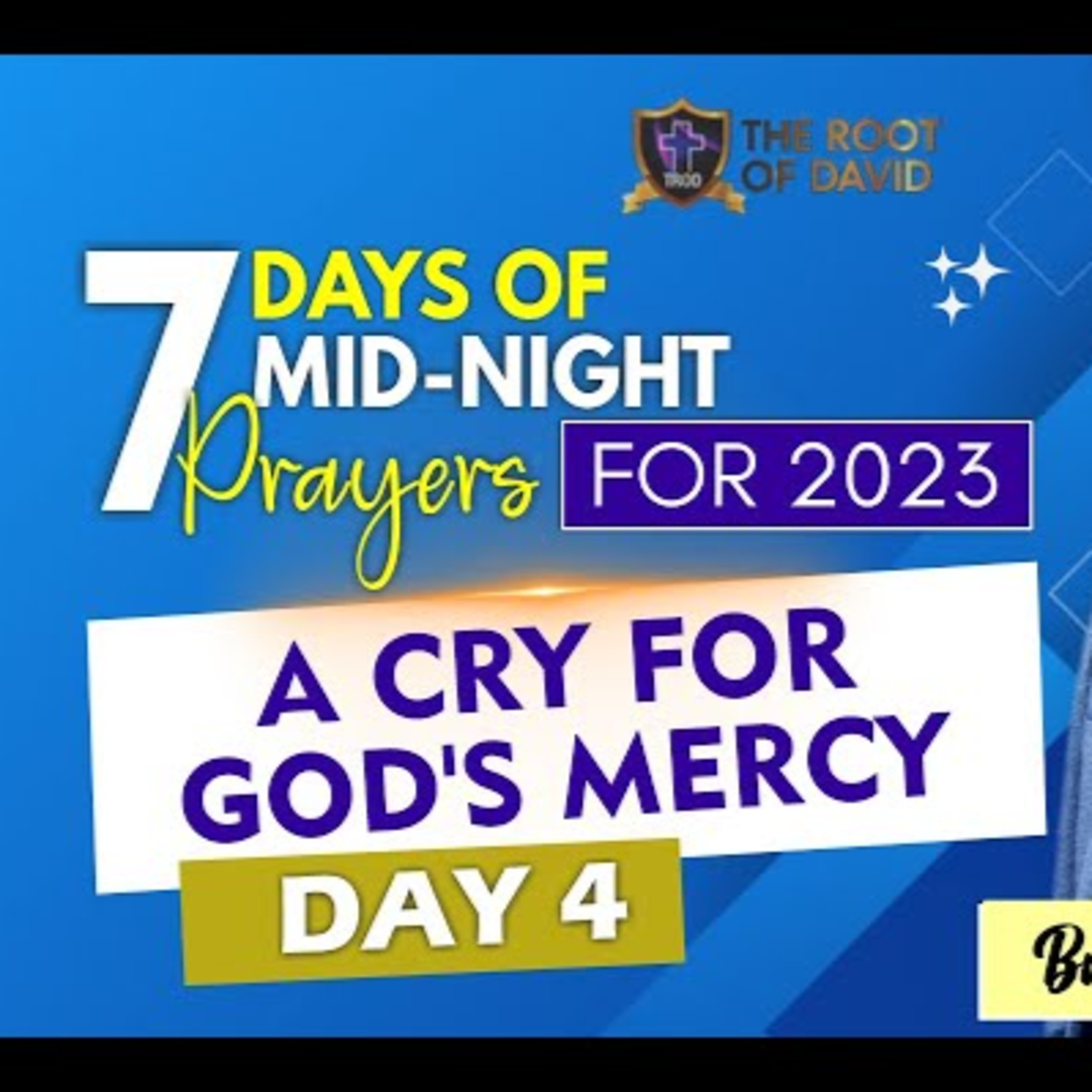 DAY FOUR： 7 Days of Mid-Night Prayers into 2023 - A CRY FOR GOD'S MERCY episode artwork