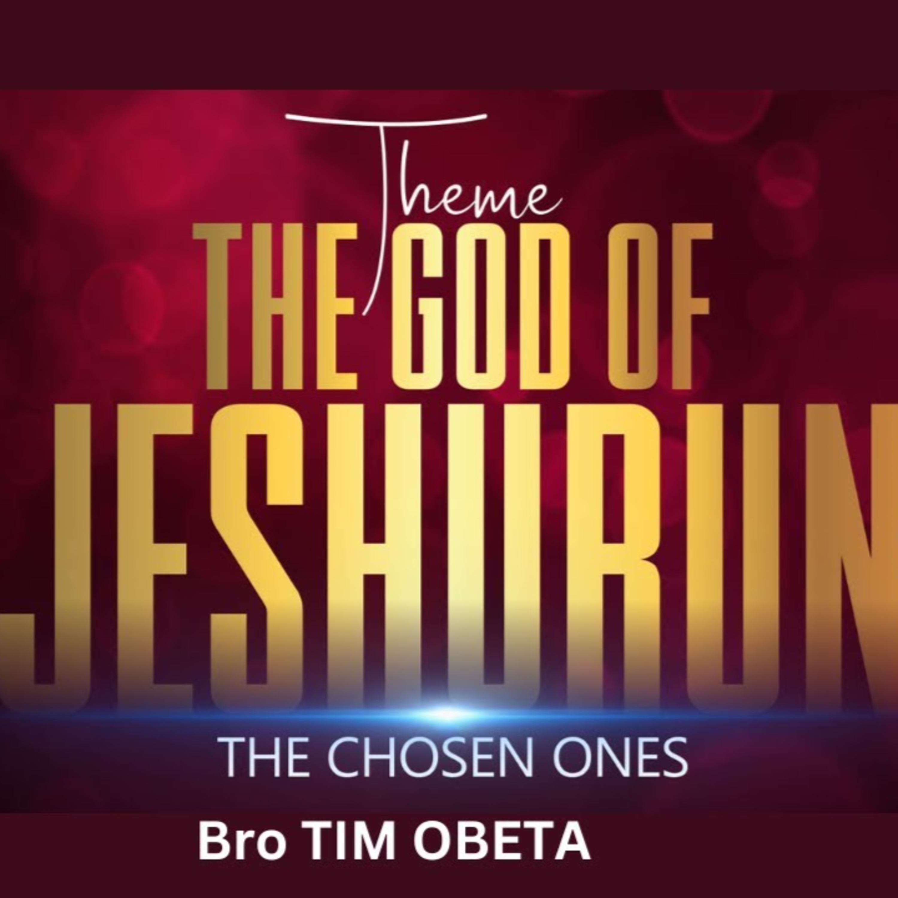 The God of Jeshurun - BRO TIM OBETA episode artwork