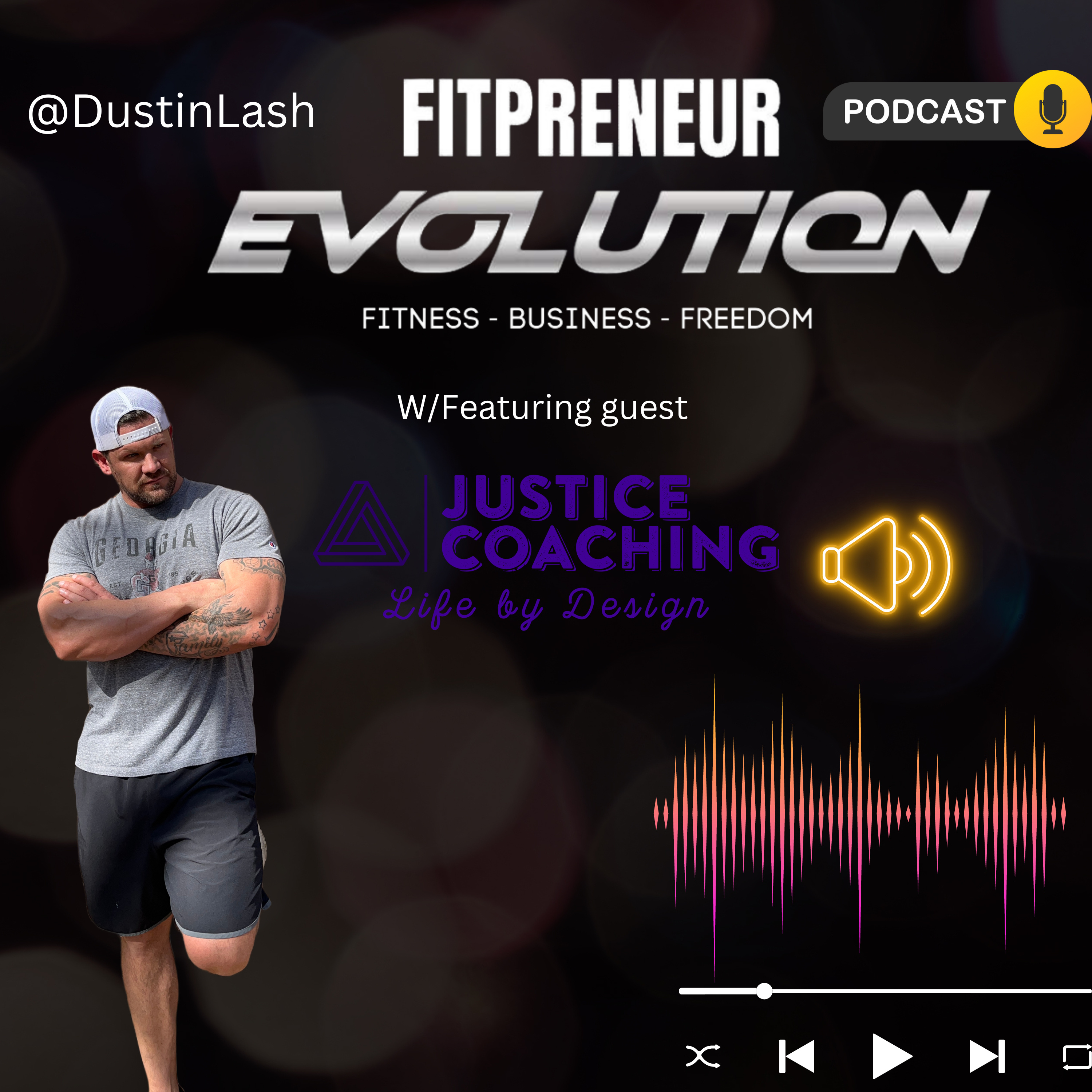Fitprenuer EvolutionHosted by Dustin Lash