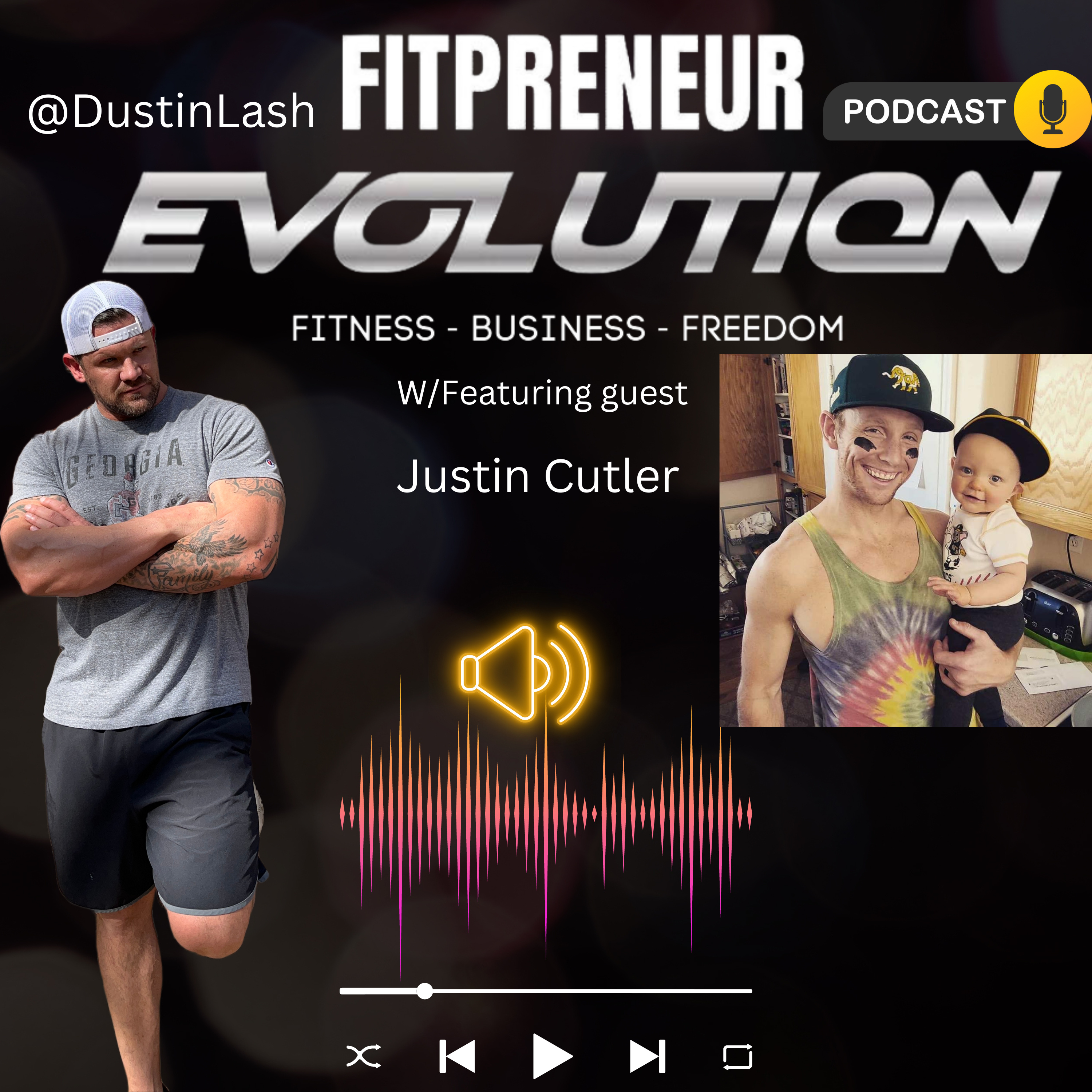 Fitprenuer EvolutionHosted by Dustin Lash