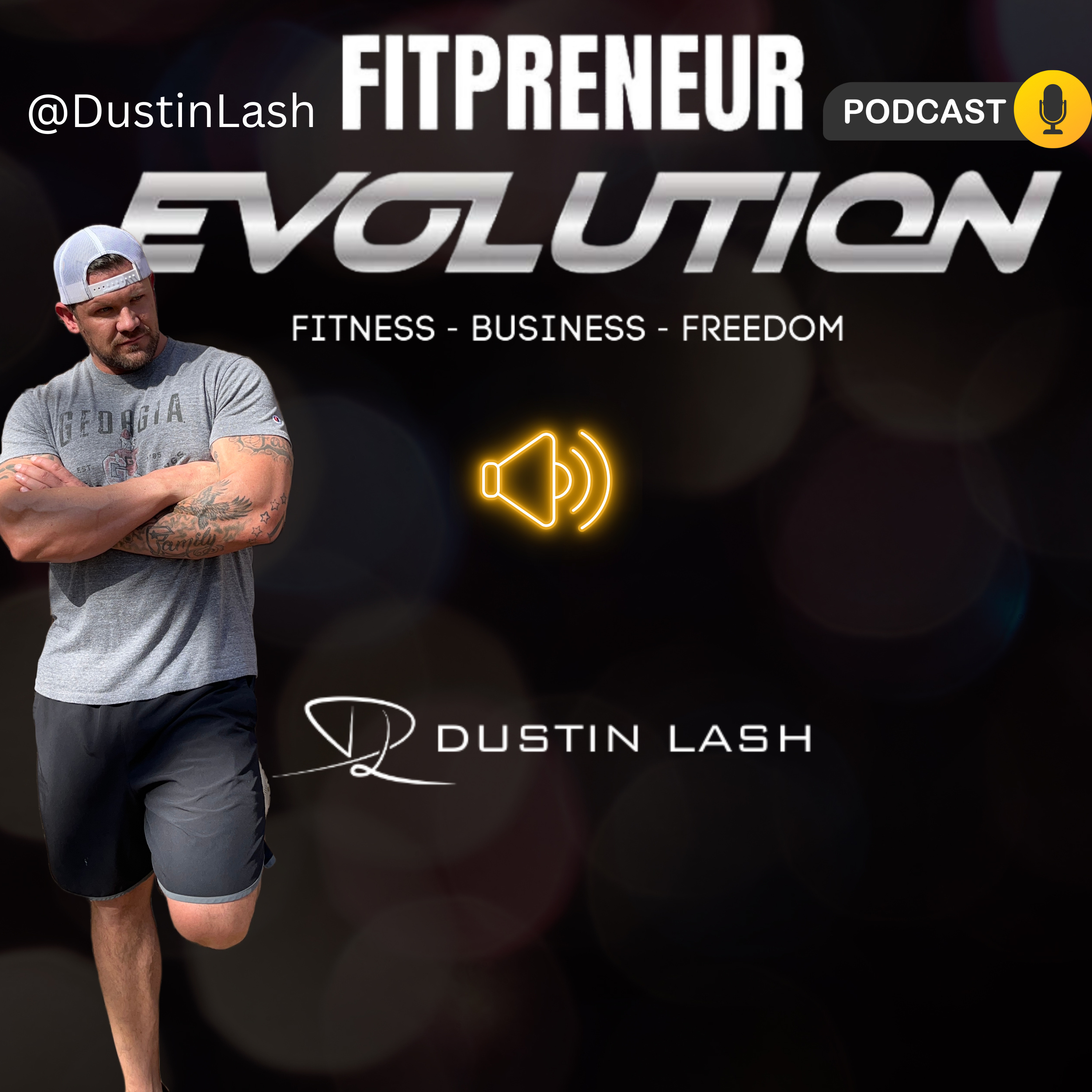 Fitprenuer EvolutionHosted by Dustin Lash