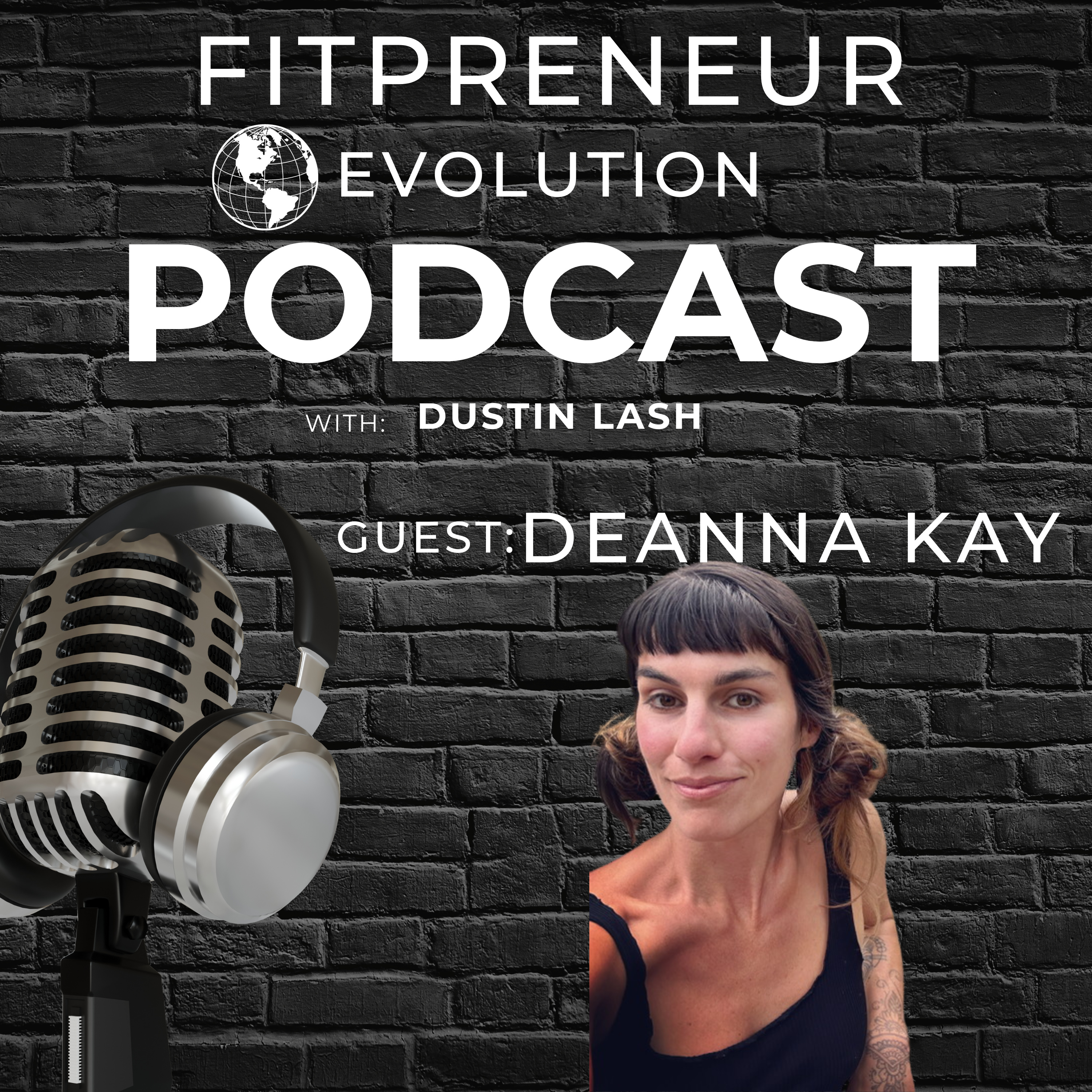 Fitprenuer EvolutionHosted by Dustin Lash