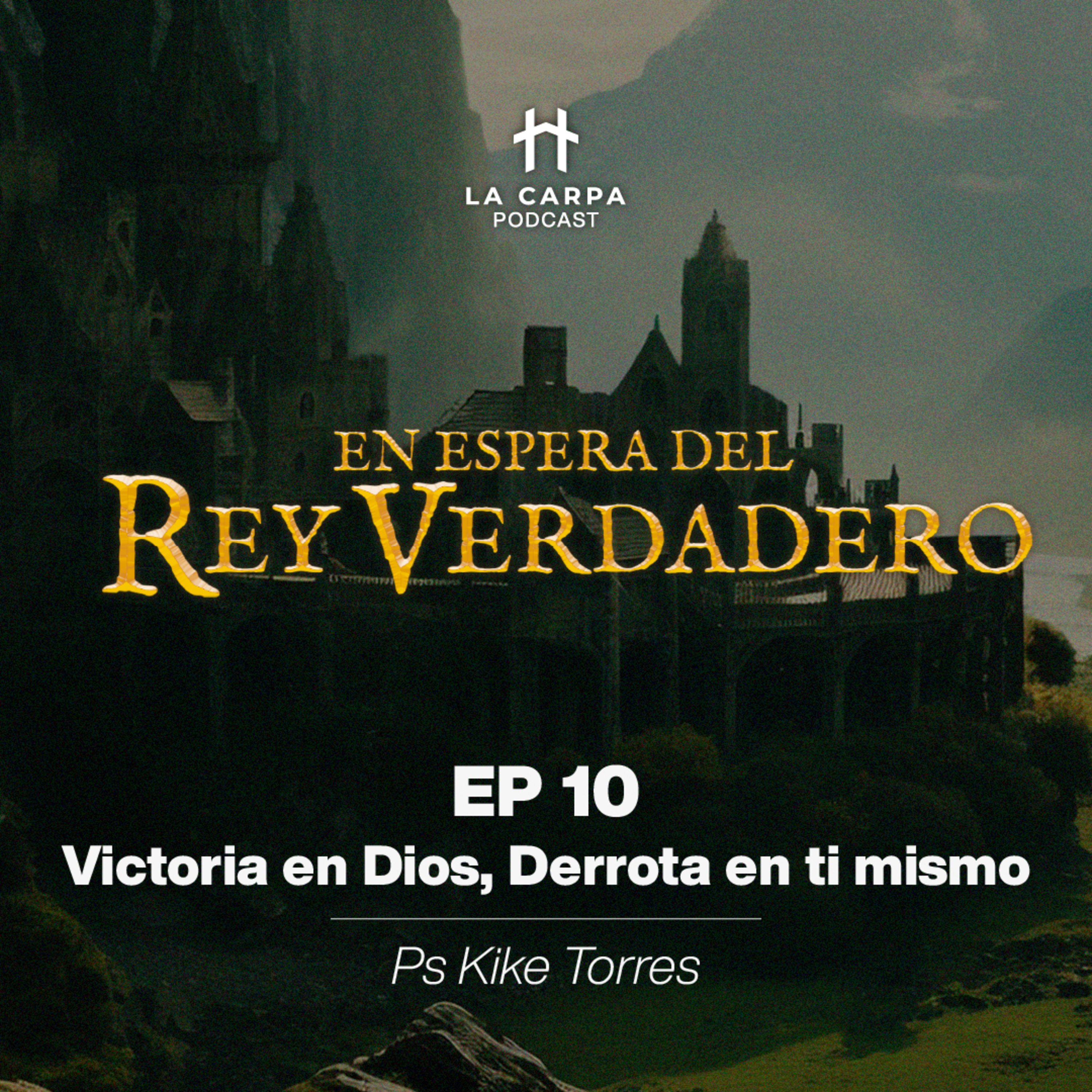E10 Victoria en Dios, derrota en ti mismo (Abiam) PS Kike Torres. Serie "En espera del Rey Verdadero" episode artwork