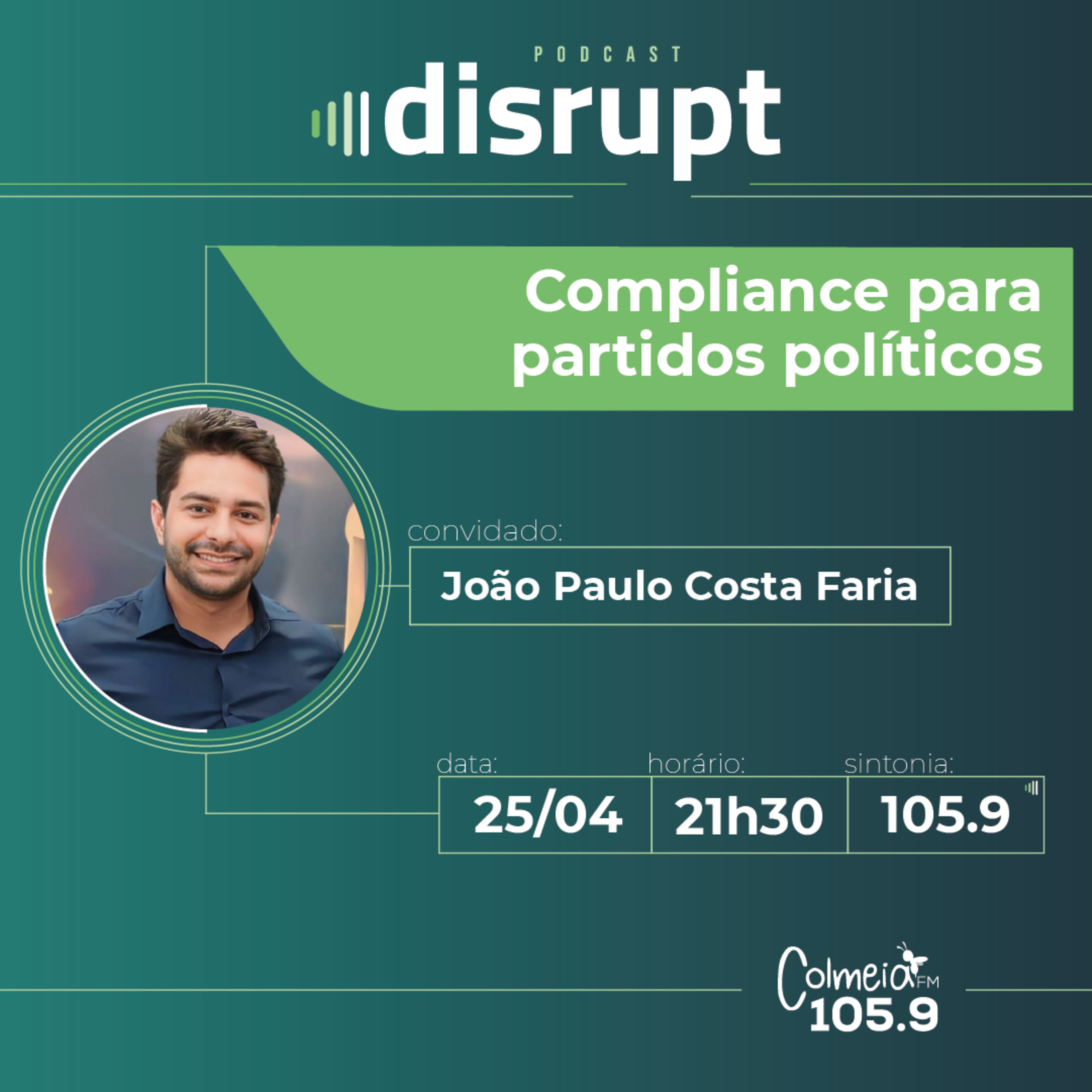 EP. 07 - Compliance para partidos políticos | João Paulo Costa Faria episode artwork