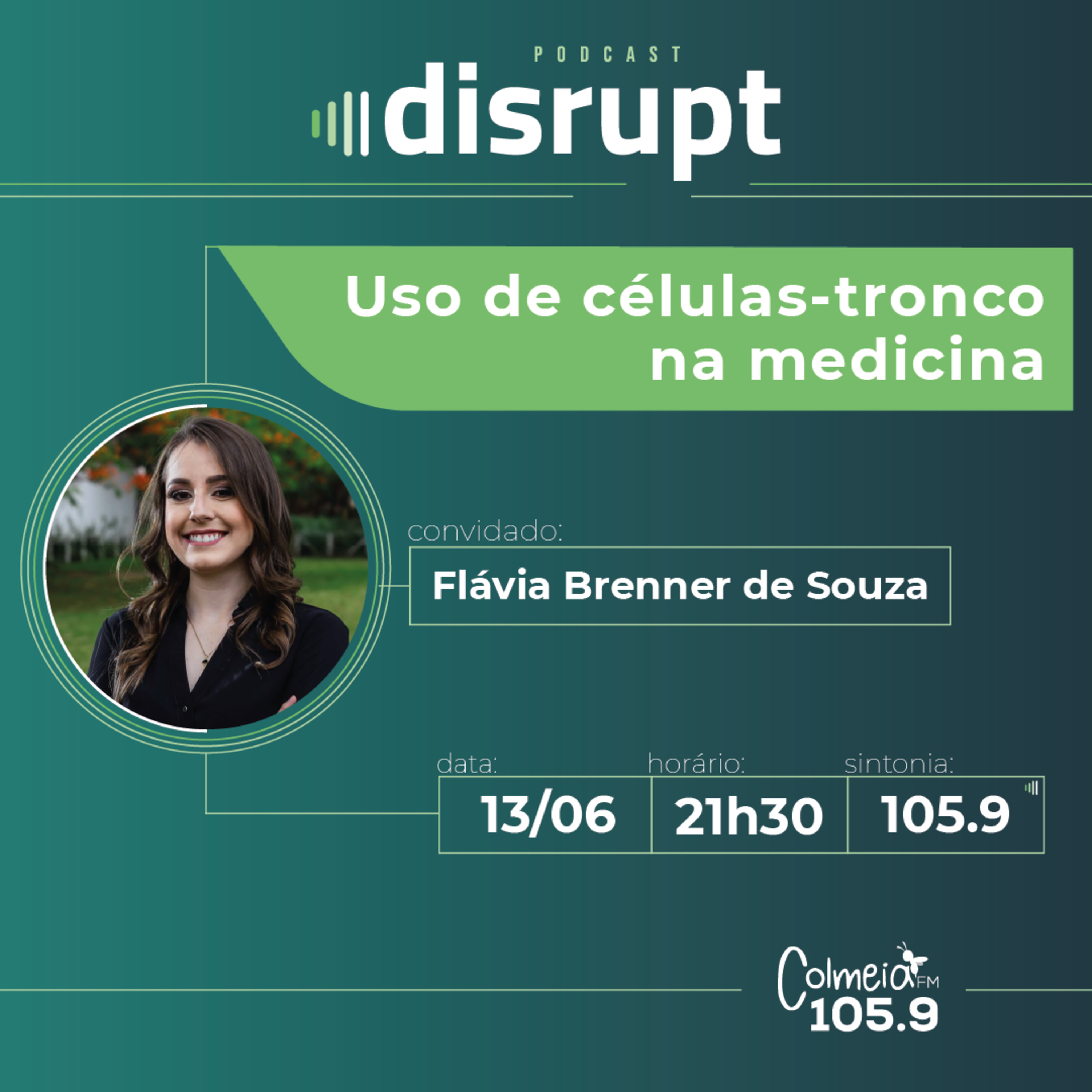 EP. 14 - Uso de células-tronco na medicina | Flávia Brenner de Souza episode artwork
