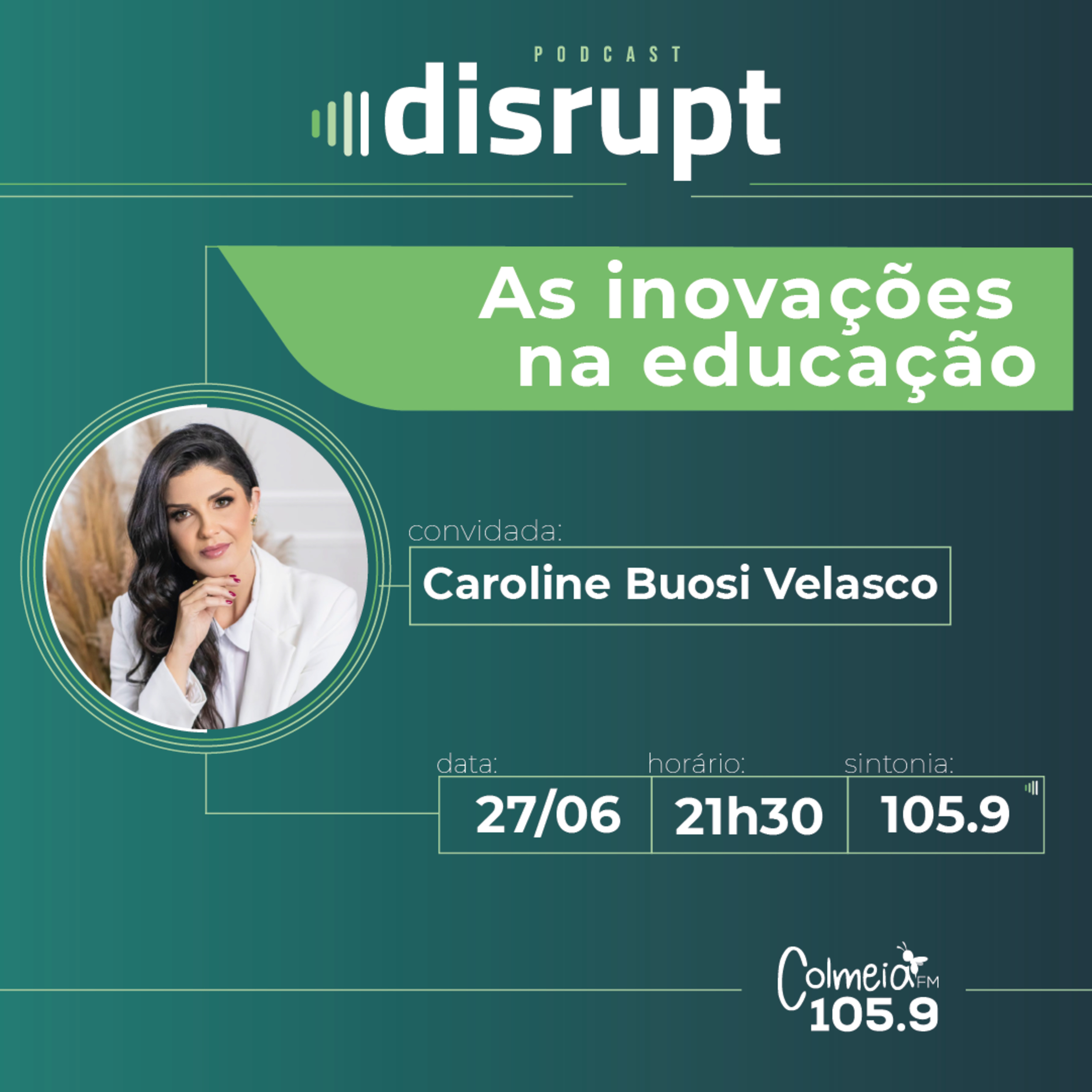 EP. 16 - As inovações na educação | Caroline Buosi Velasco episode artwork