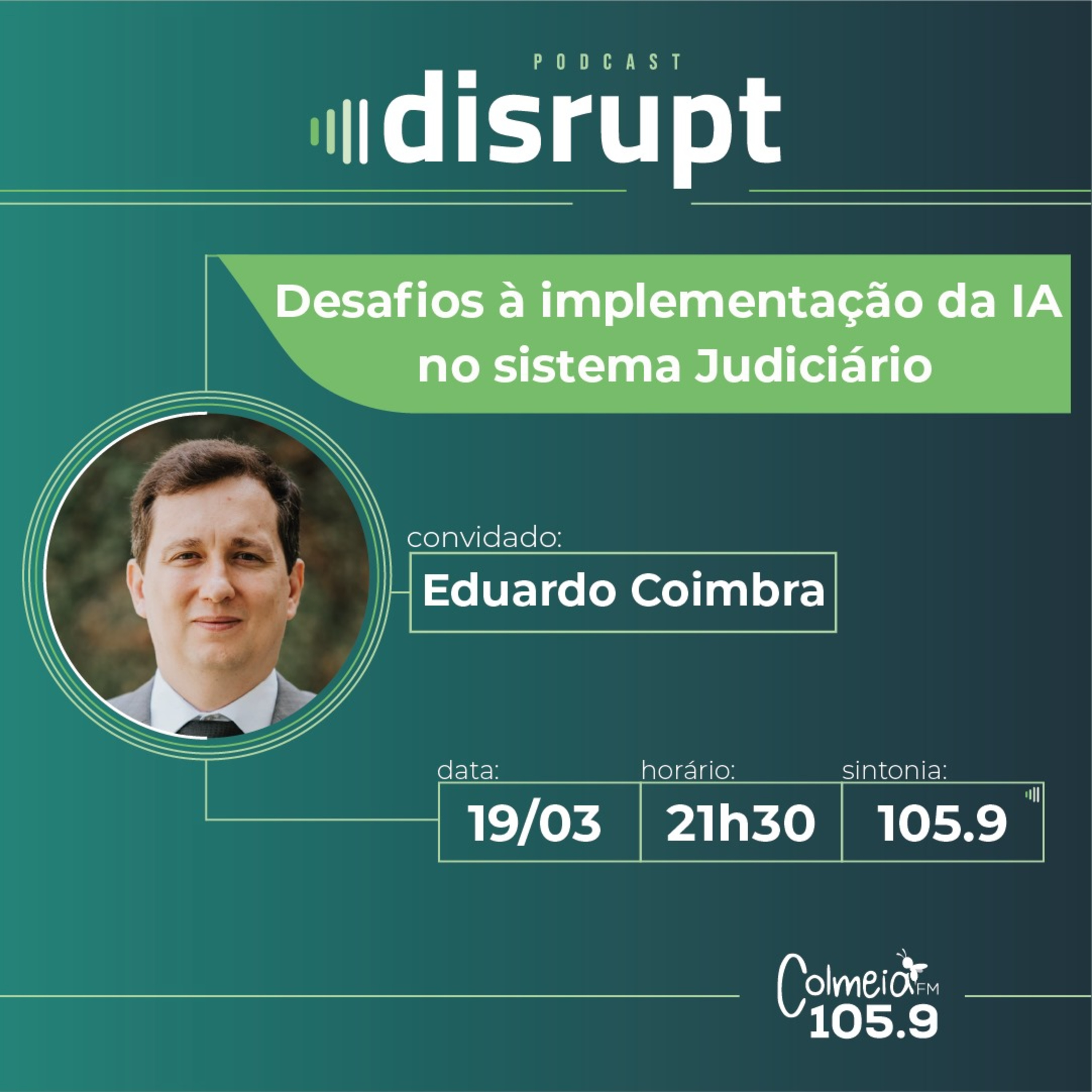 EP. 41 - Desafios à implementação da IA no sistema Judiciário | Eduardo Coimbra episode artwork