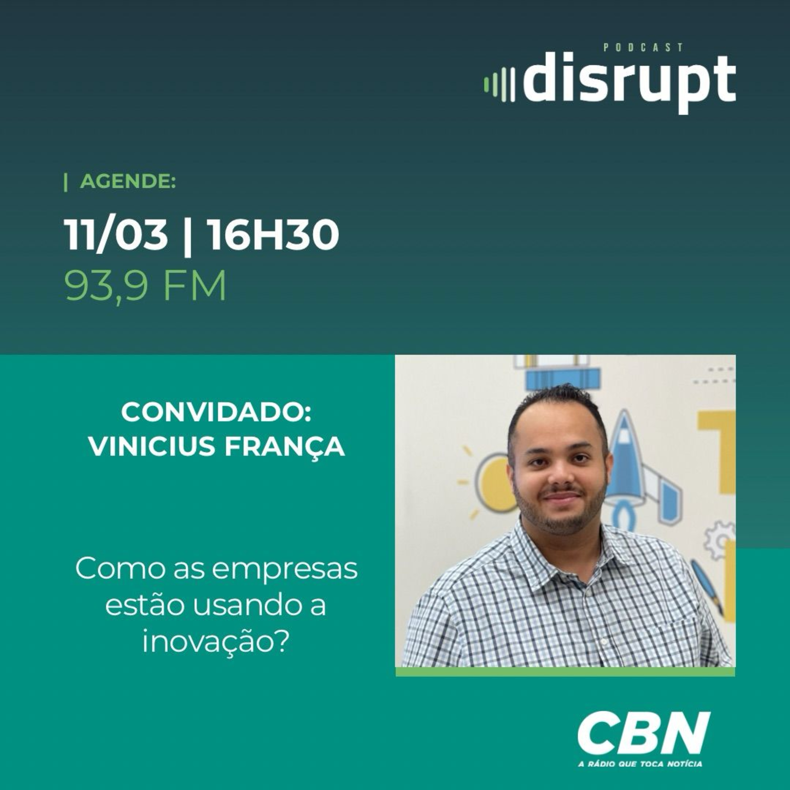 EP. 77 - Como as empresas estão usando a inovação? | Vinícius França episode artwork