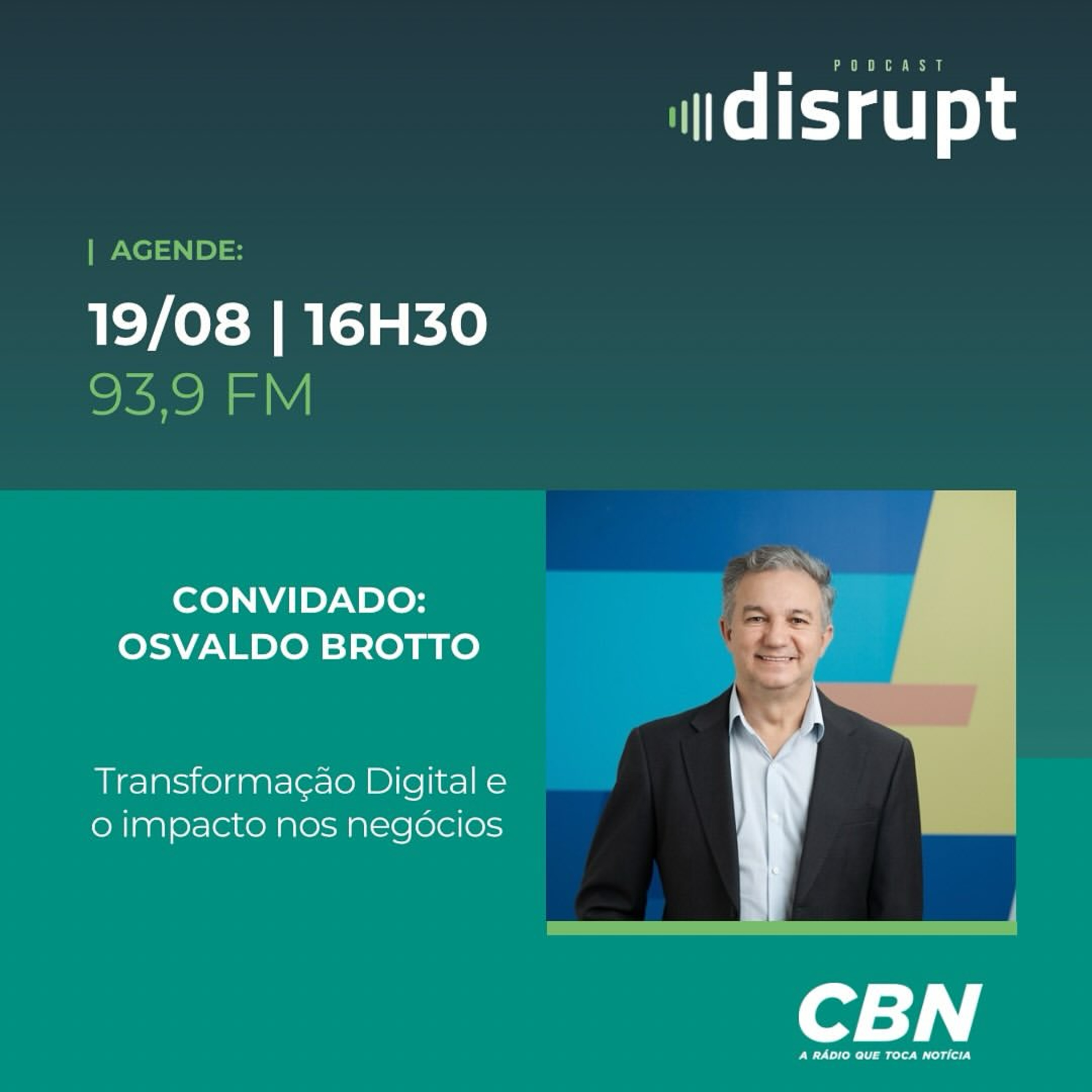 EP. 95 - Transformação digital e o impacto nos negócios | Osvaldo Brotto episode artwork