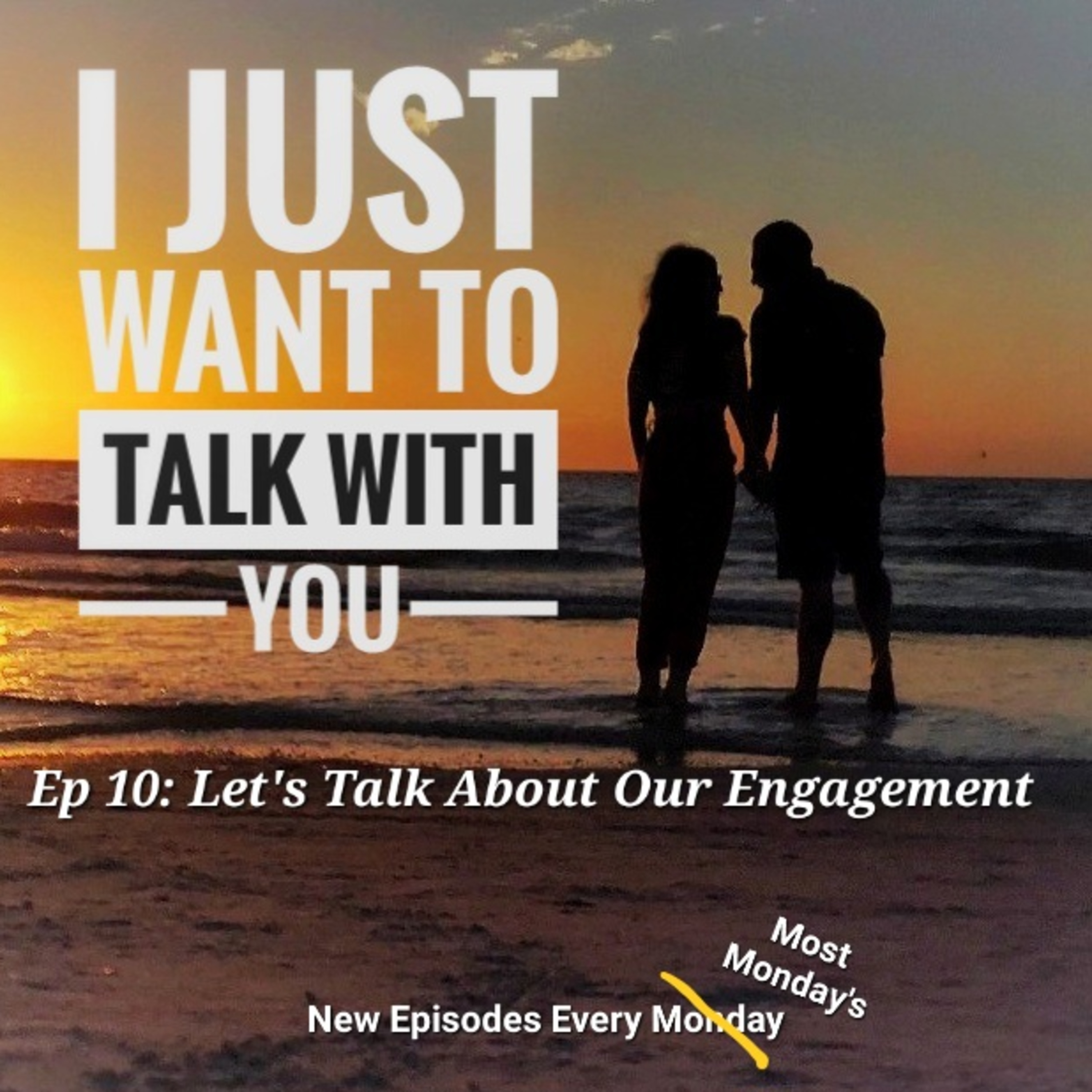 I Just Want to Talk With You