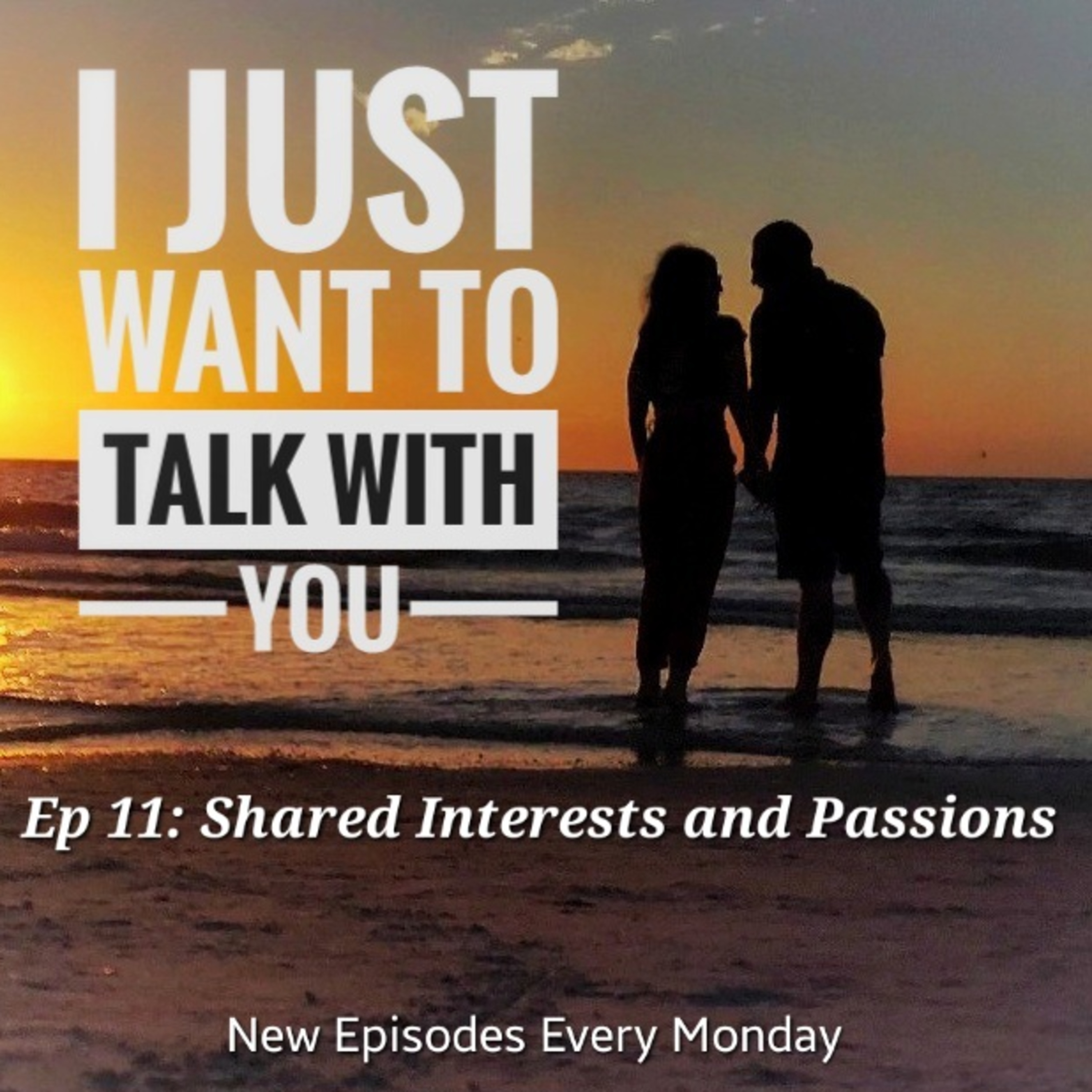 I Just Want to Talk With You