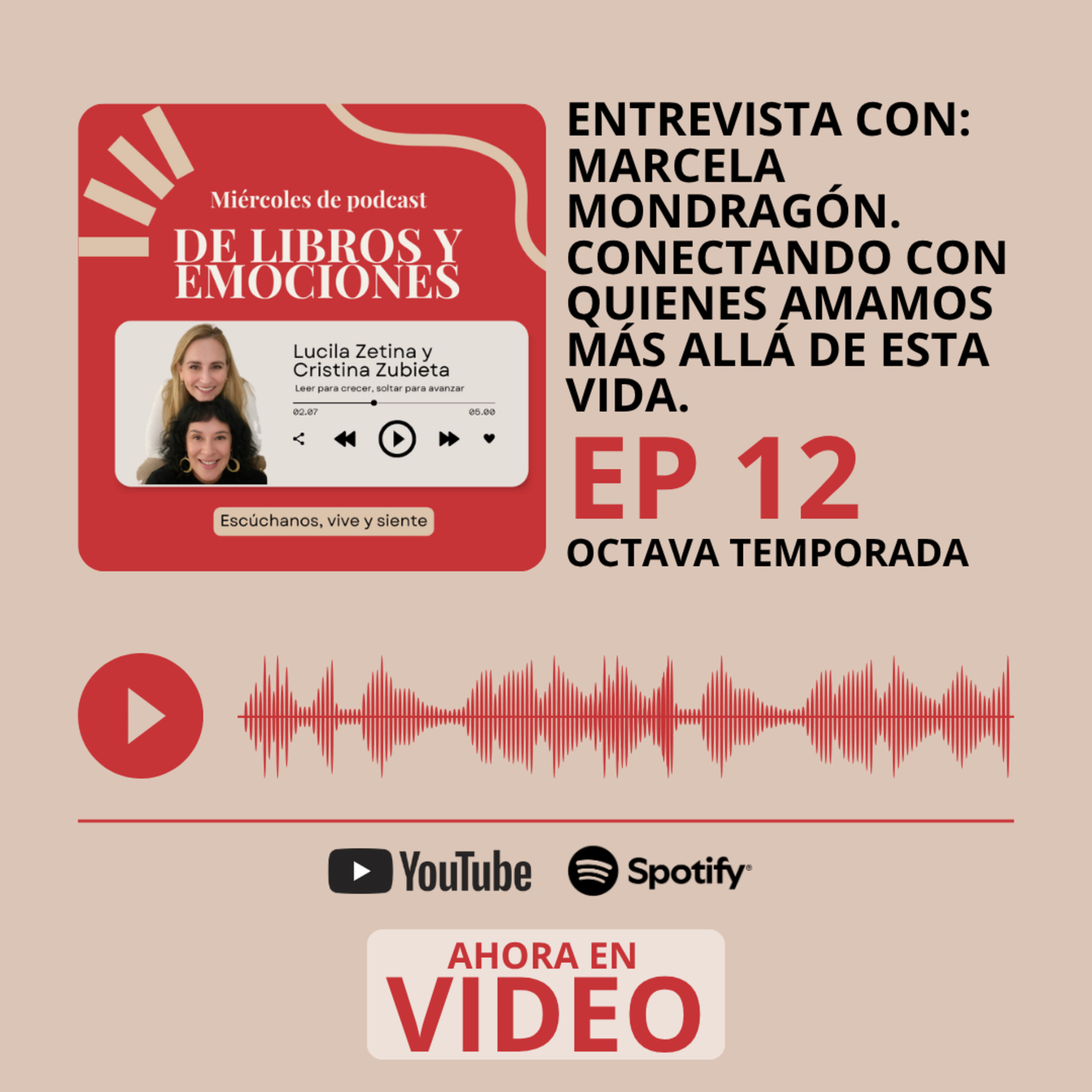  ENTREVISTA CON: MARCELA MONDRAGÓN. CONECTANDO CON QUIENES AMAMOS MÁS ALLÁ DE ESTA VIDA. episode artwork