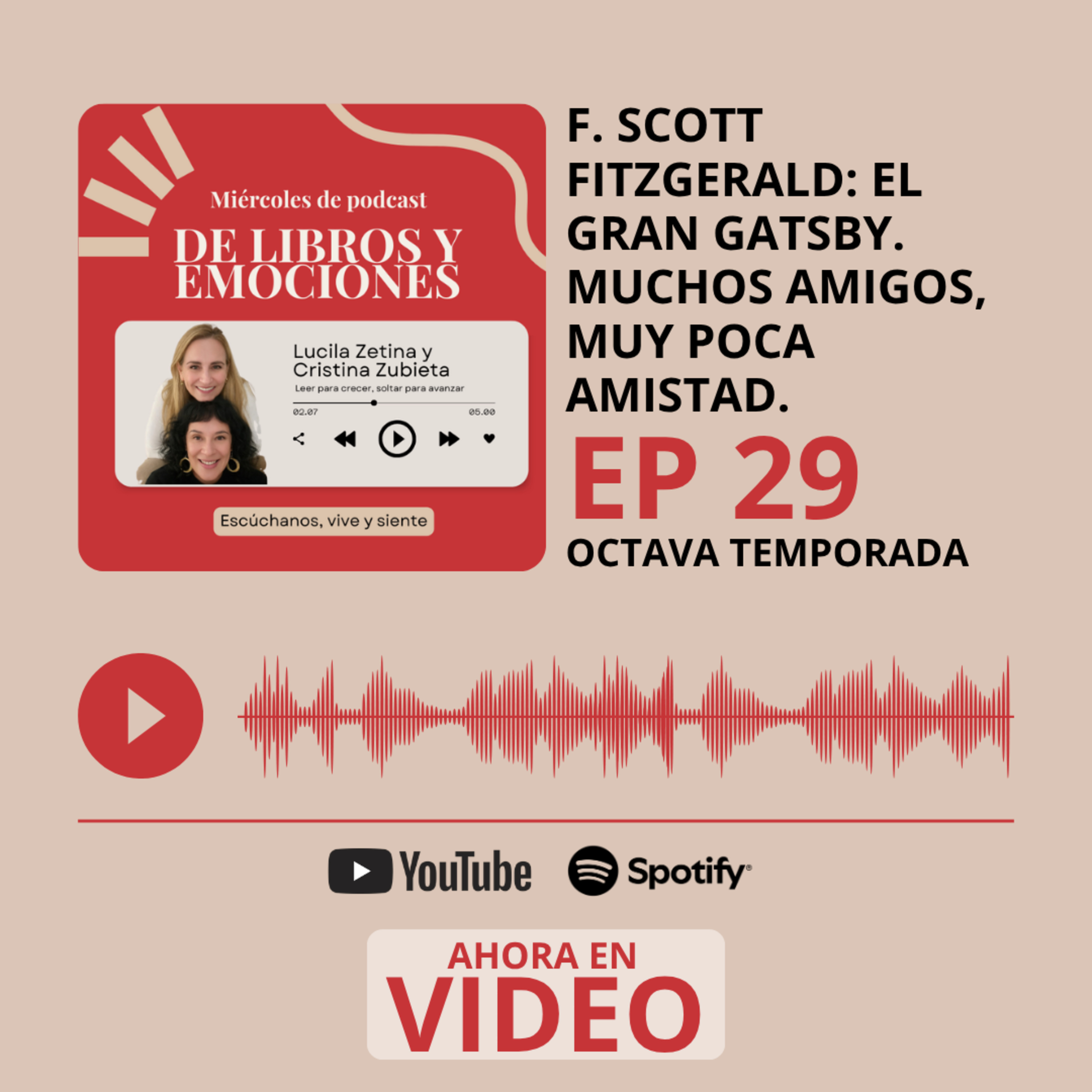 F. SCOTT FITZGERALD: EL GRAN GATSBY. MUCHOS AMIGOS, MUY POCA AMISTAD.