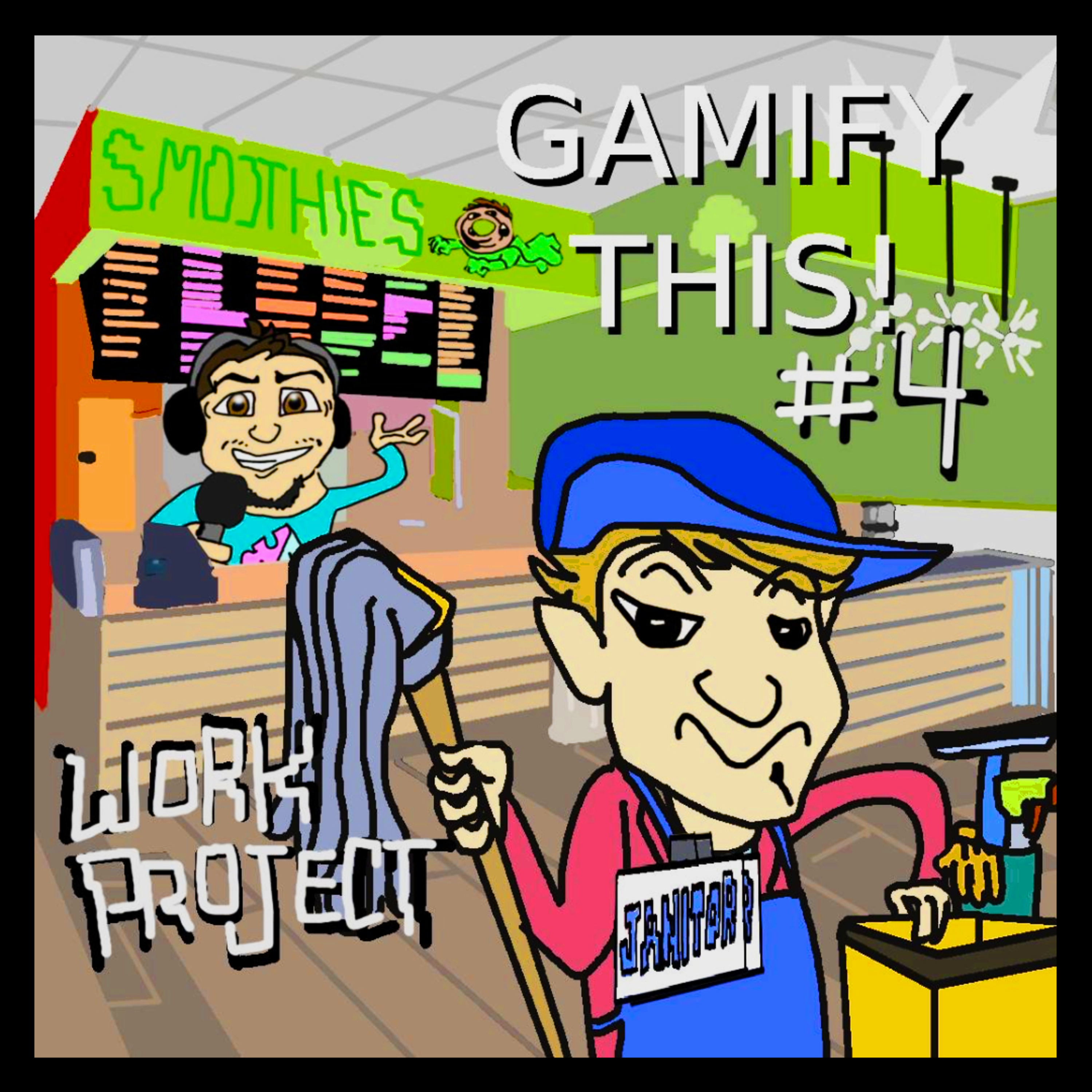 4 - Gamify Your Work Project!