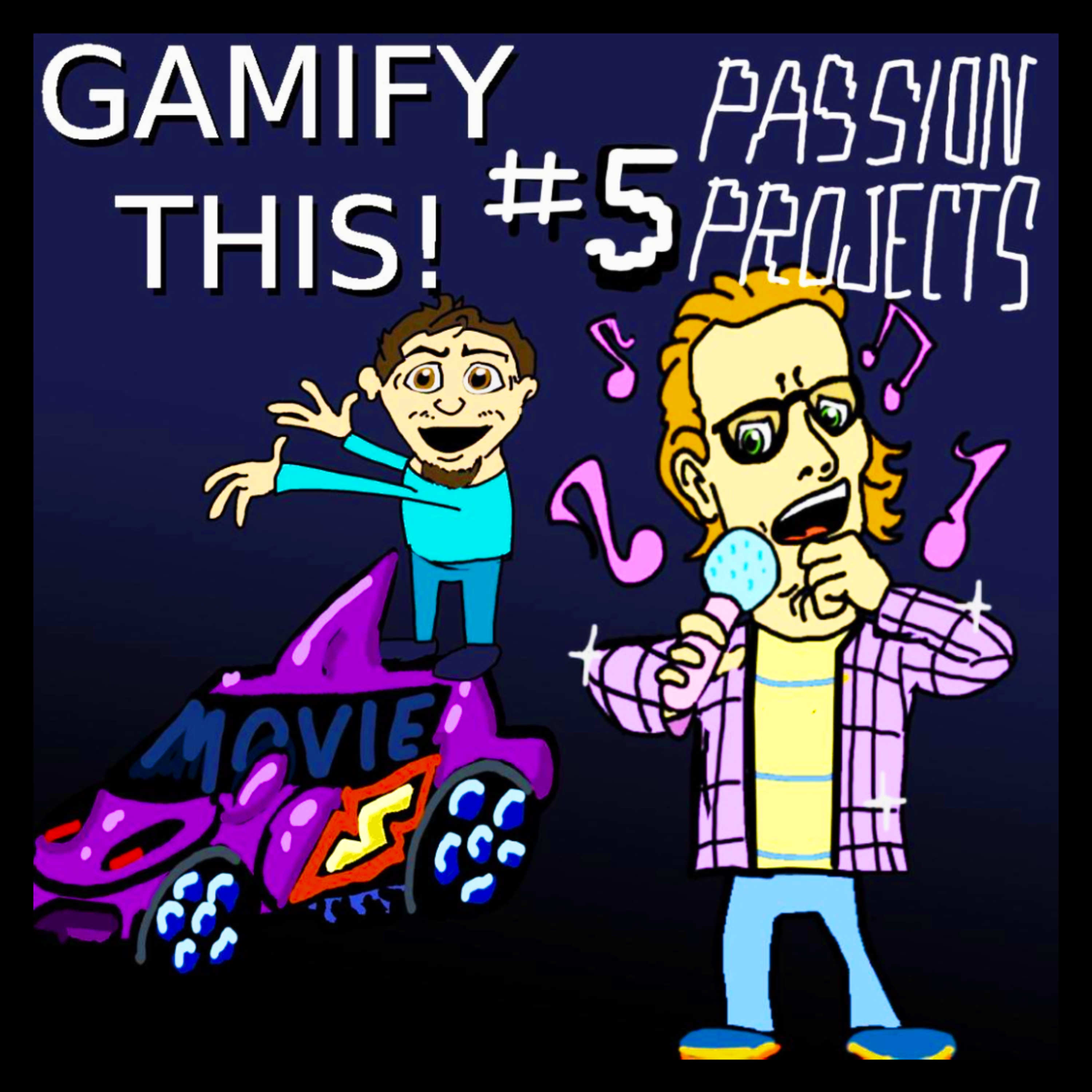 5 - Gamify Your Passion Project!