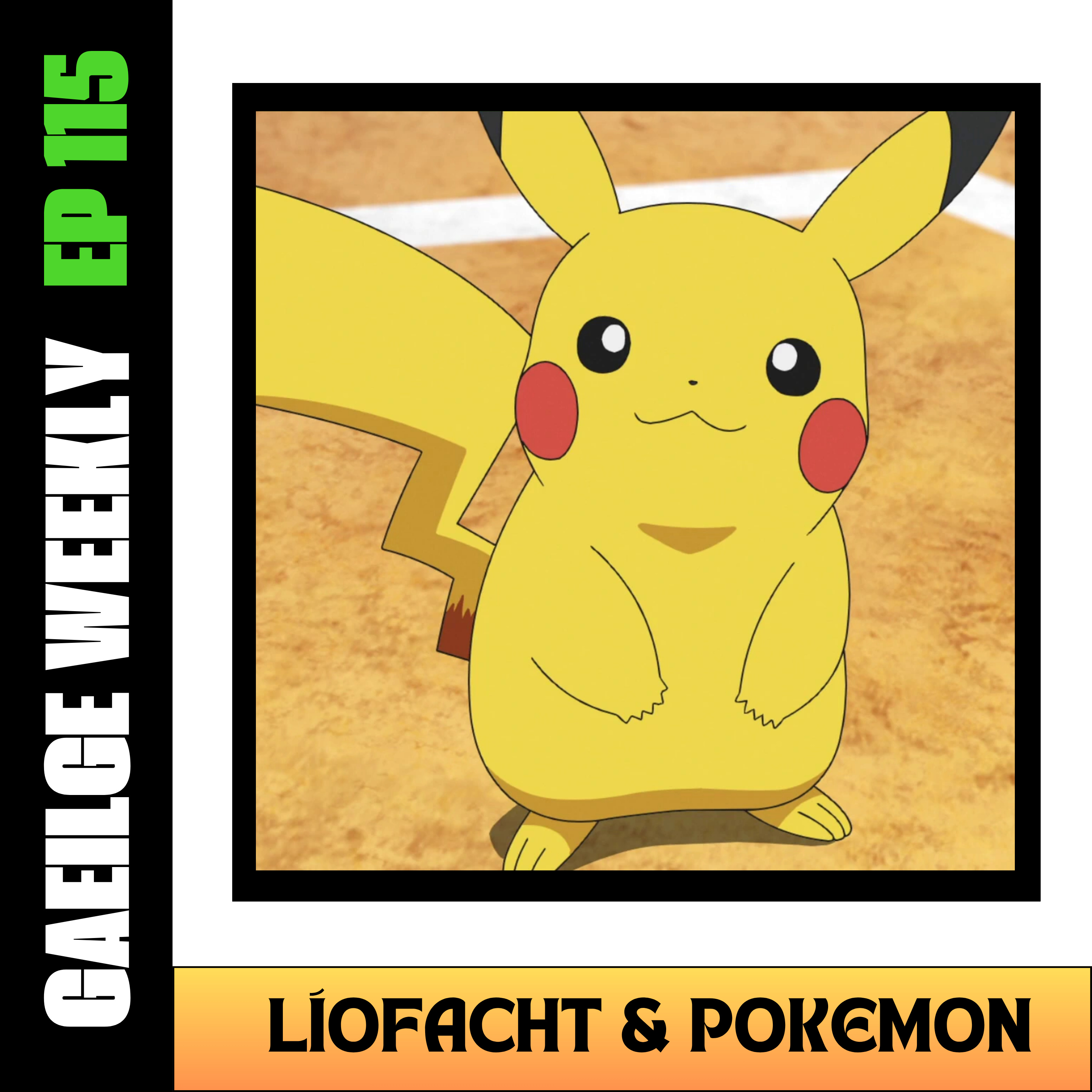 #115: Líofacht & Pokemon (NÍOS SIMPLÍ)