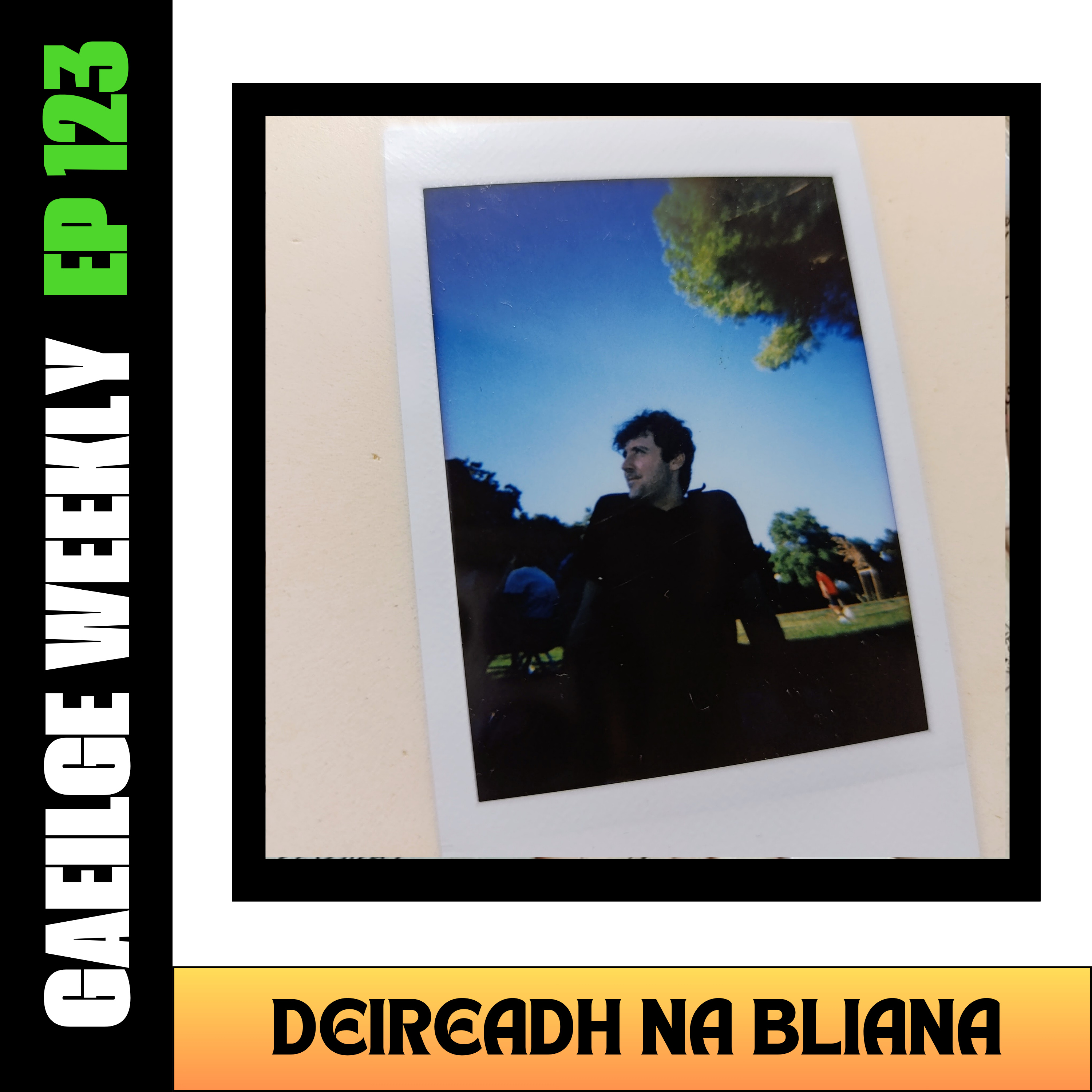 #123: Deireadh na Bliana