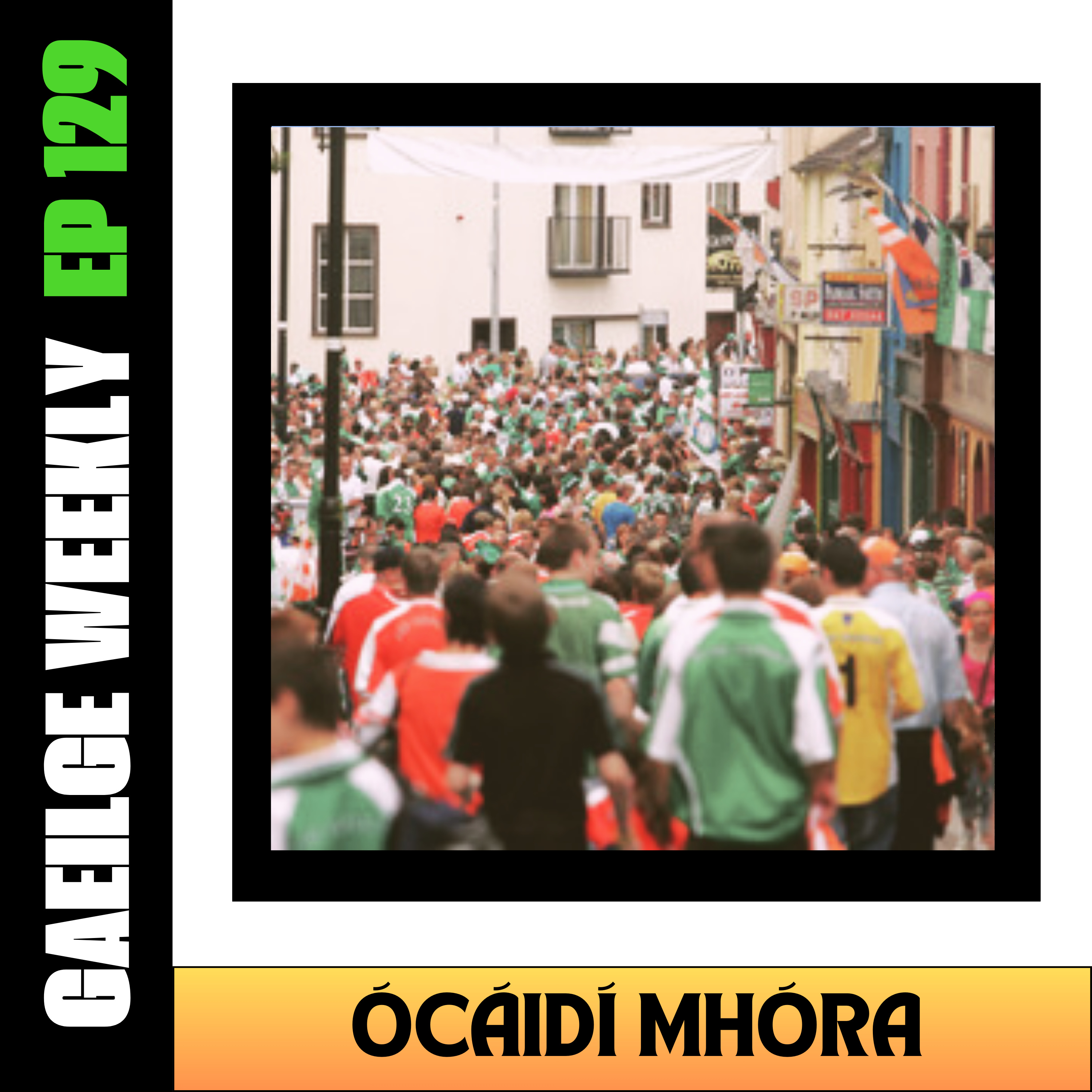 #129: Ócáidí Mhóra (NÍOS SIMPLÍ)