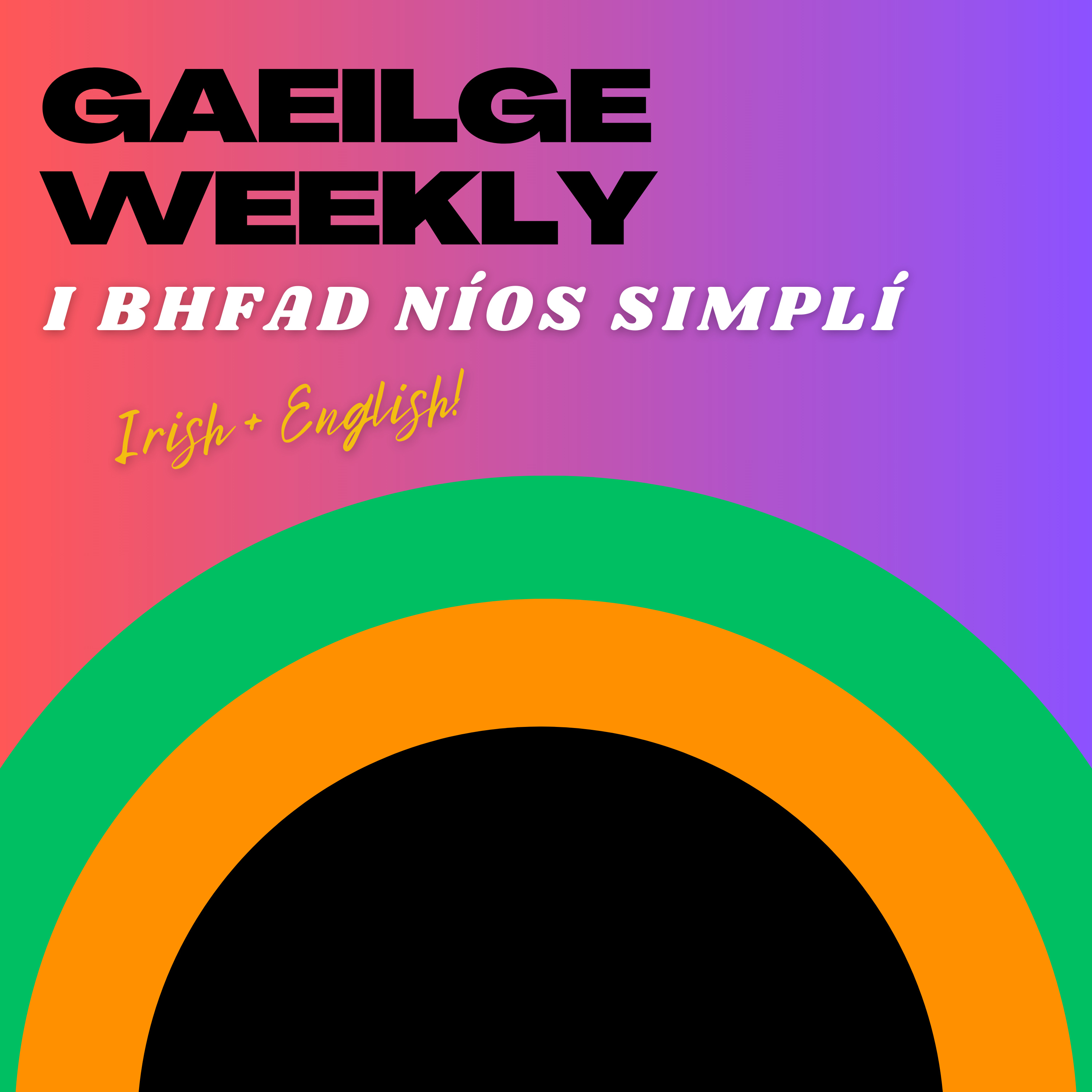 #150: Laethantaí Saoire (I BHFAD NÍOS SIMPLÍ)