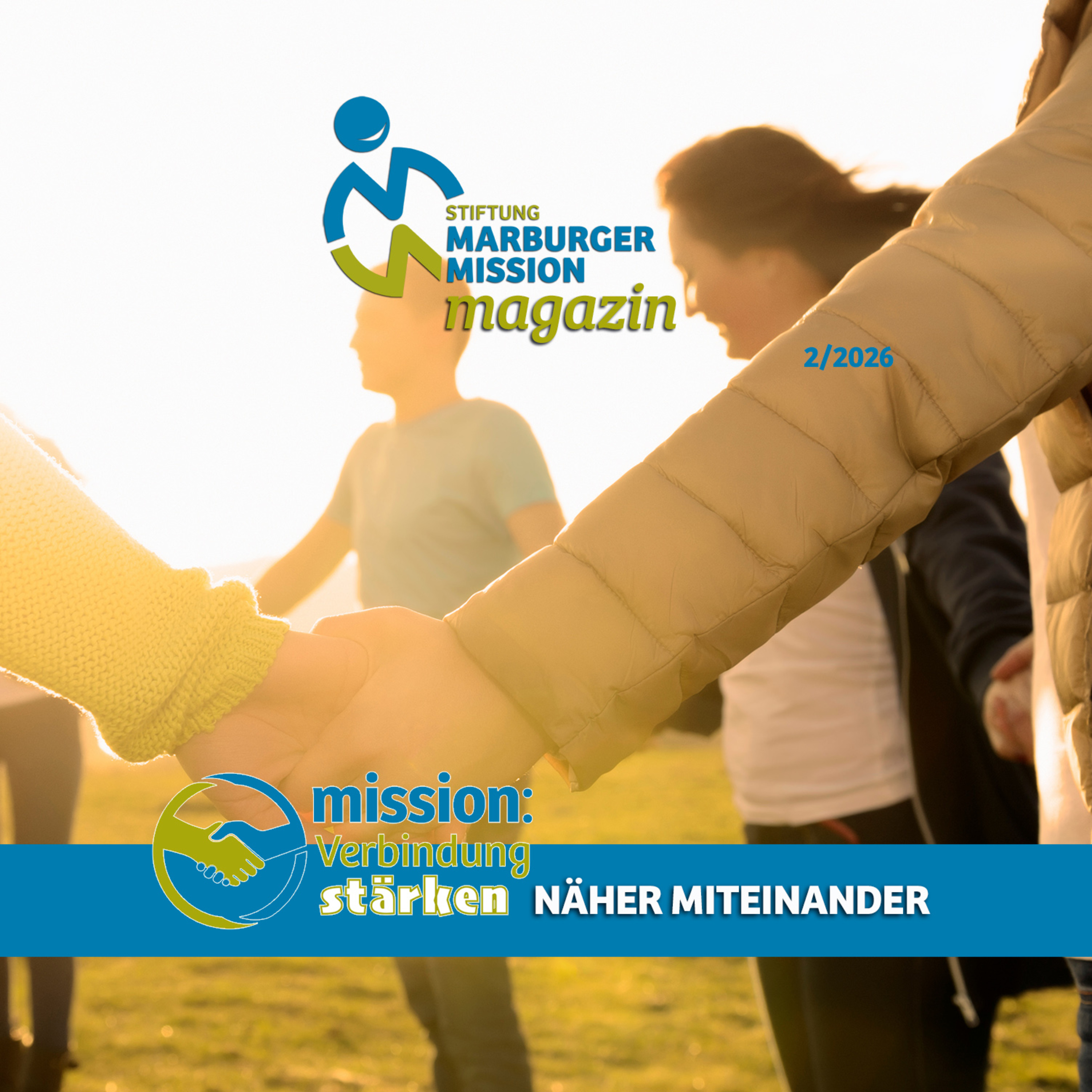 Magazin Ausgabe 02/26 - Mission: Verbindung stärken - Näher miteinander episode artwork