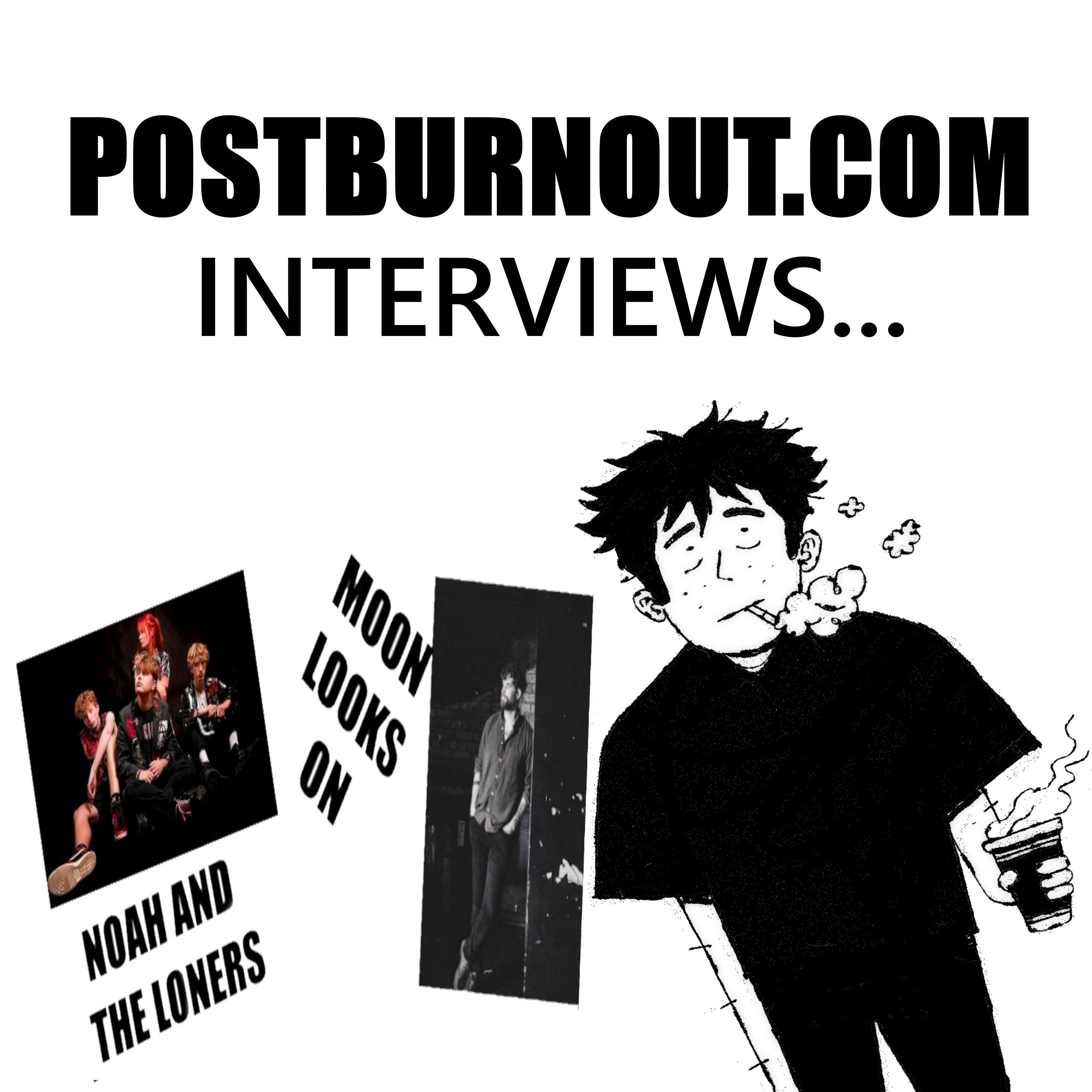 POSTBURNOUT.COM Interviews...