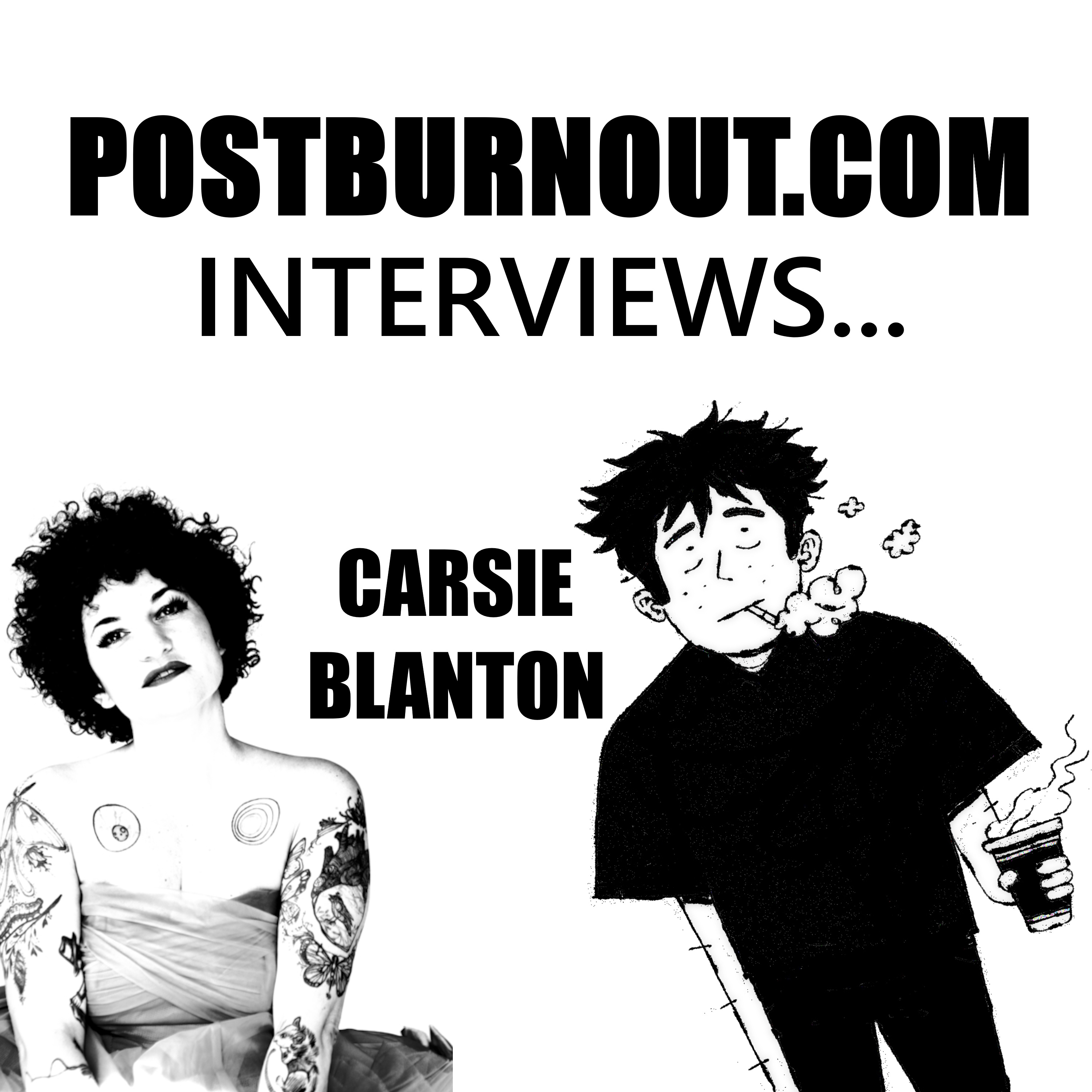 POSTBURNOUT.COM Interviews...