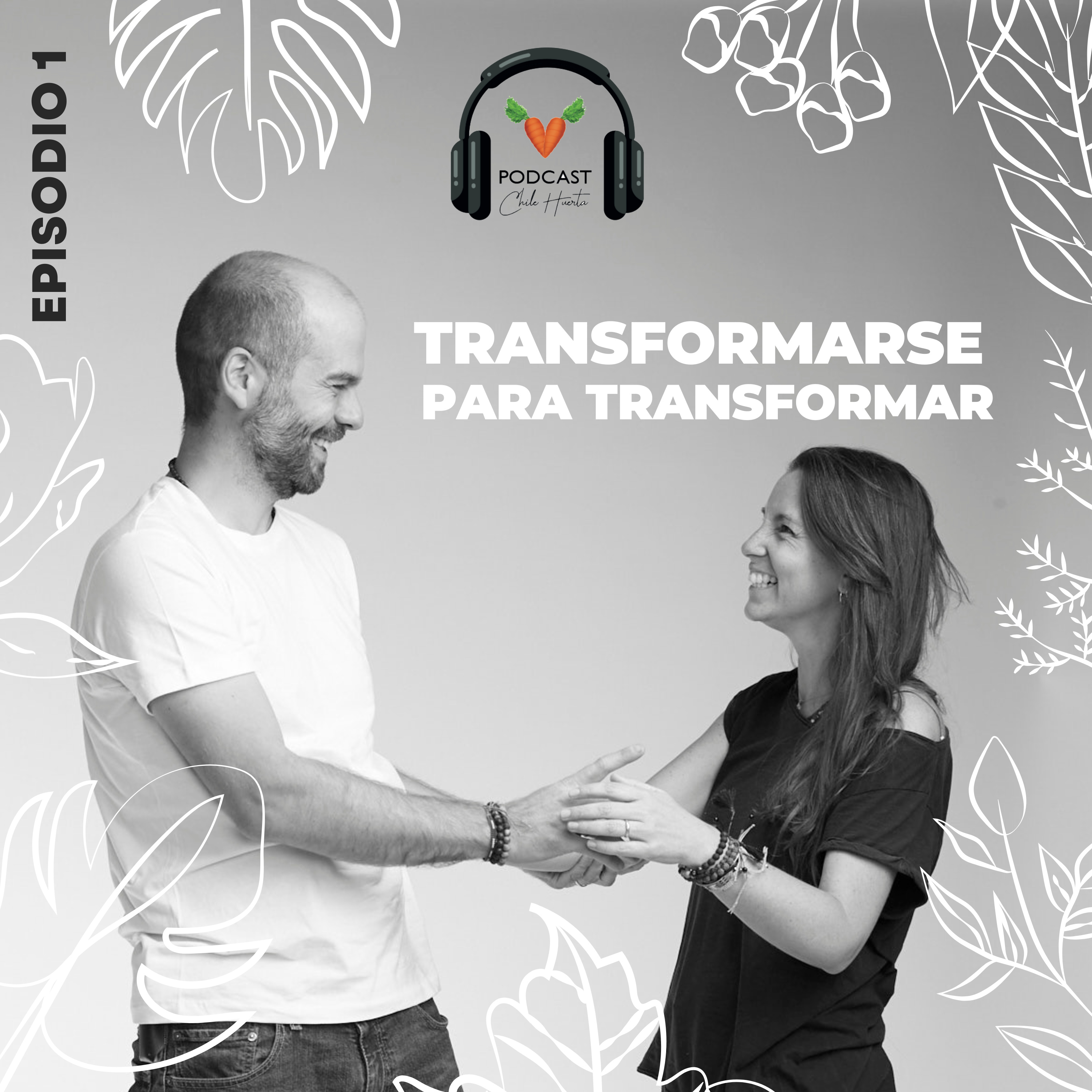 T1:E1 - Transformarse para Transformar