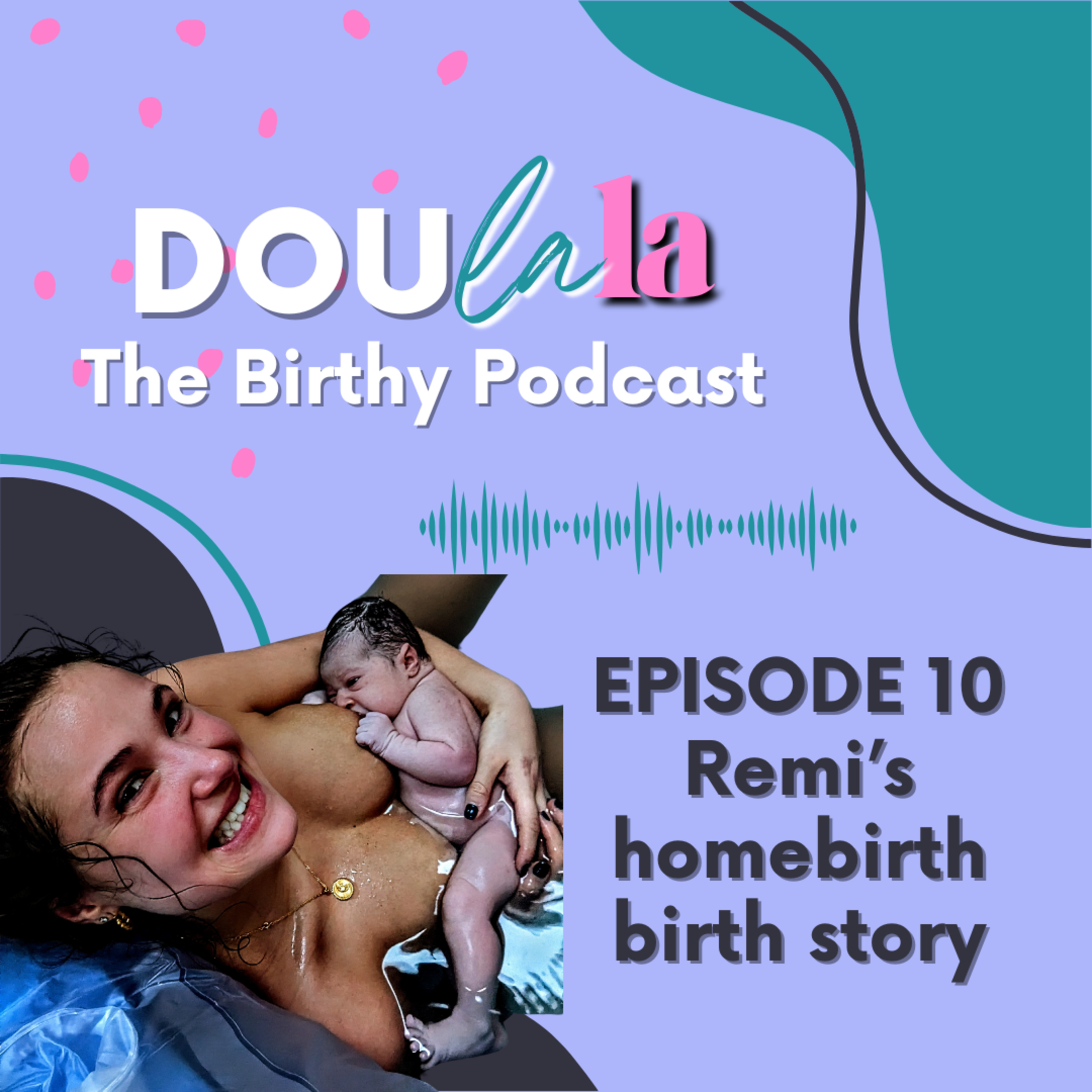 Remi's Homebirth episode artwork
