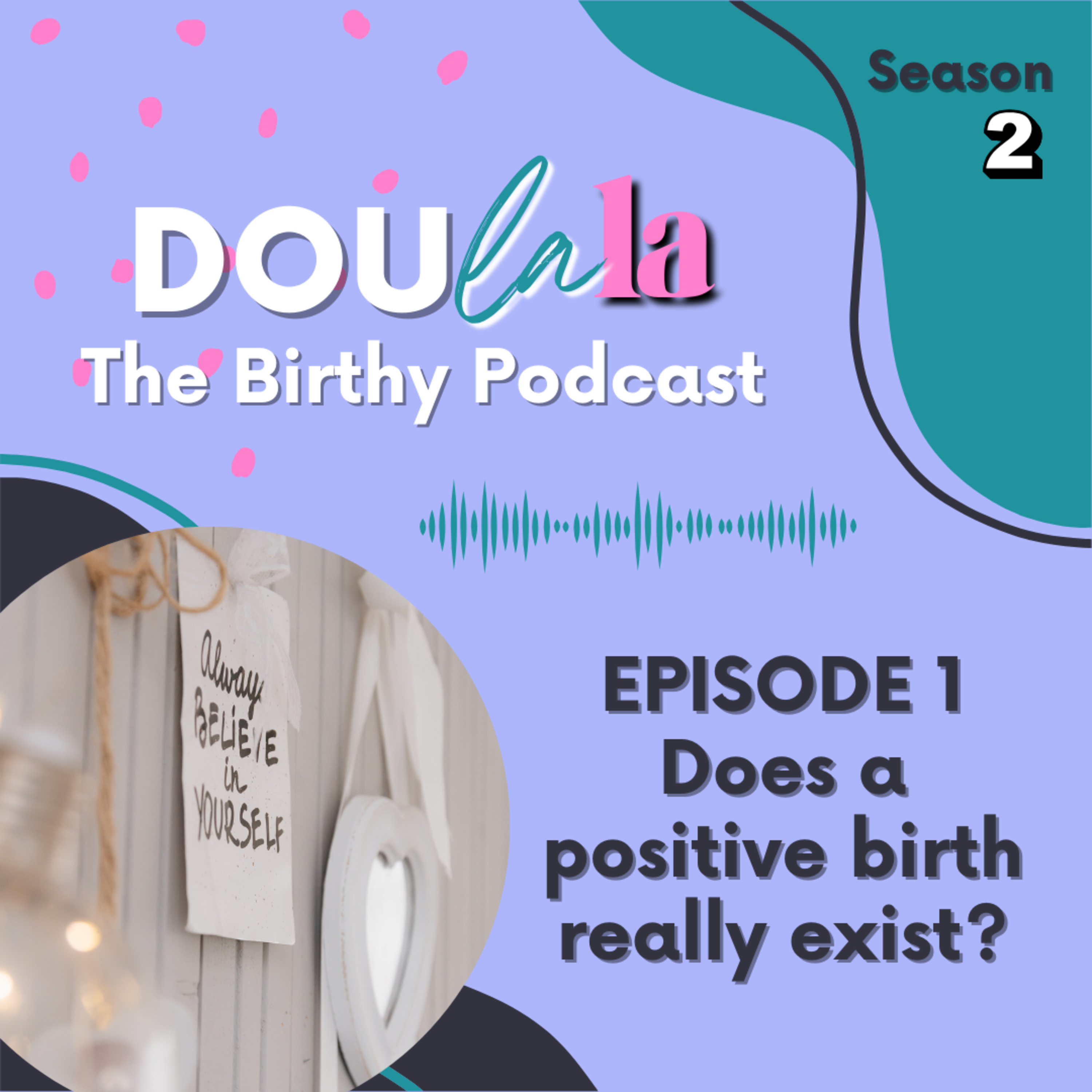 Does a positive birth actual exist? episode artwork