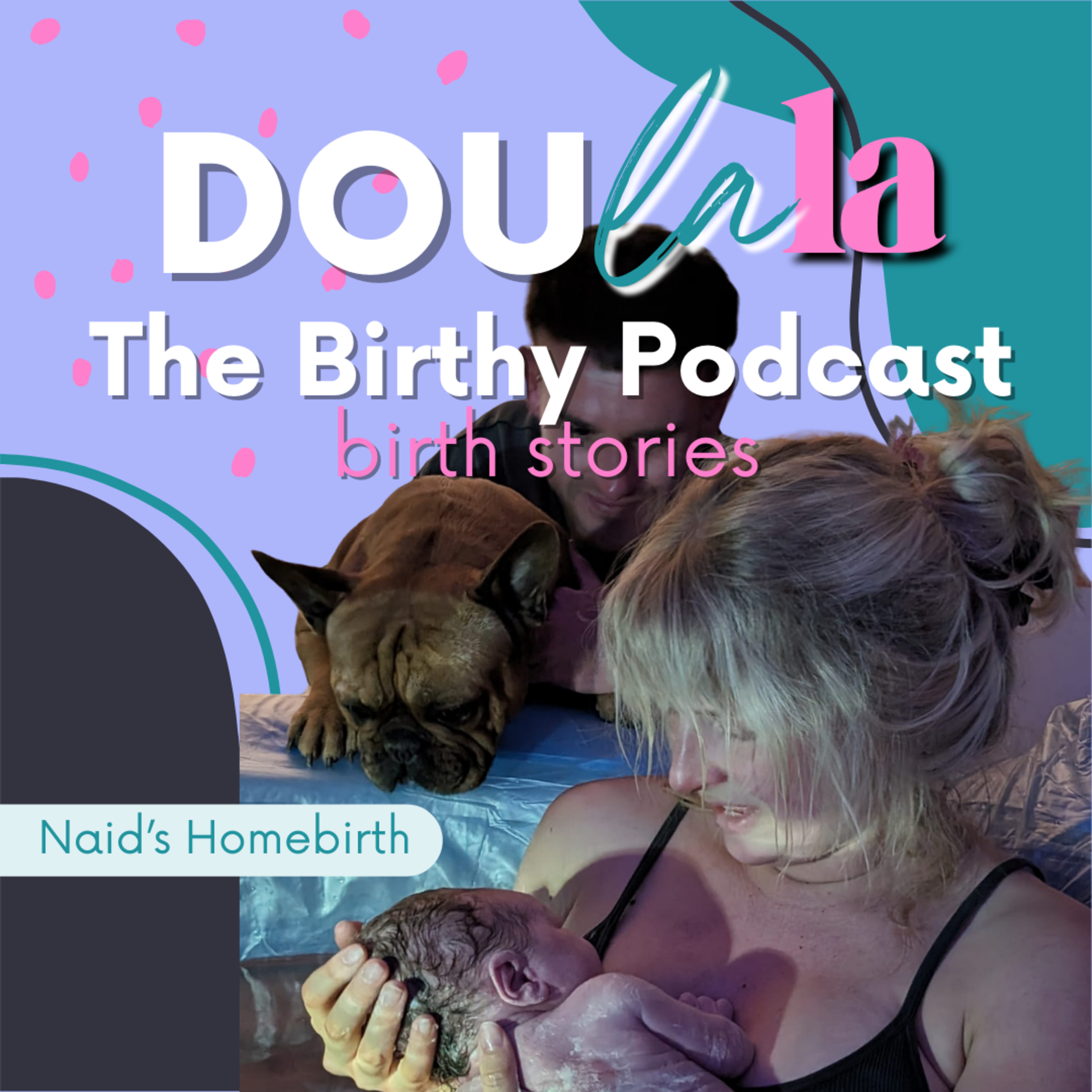 Badass Homebirth Story with Naid episode artwork