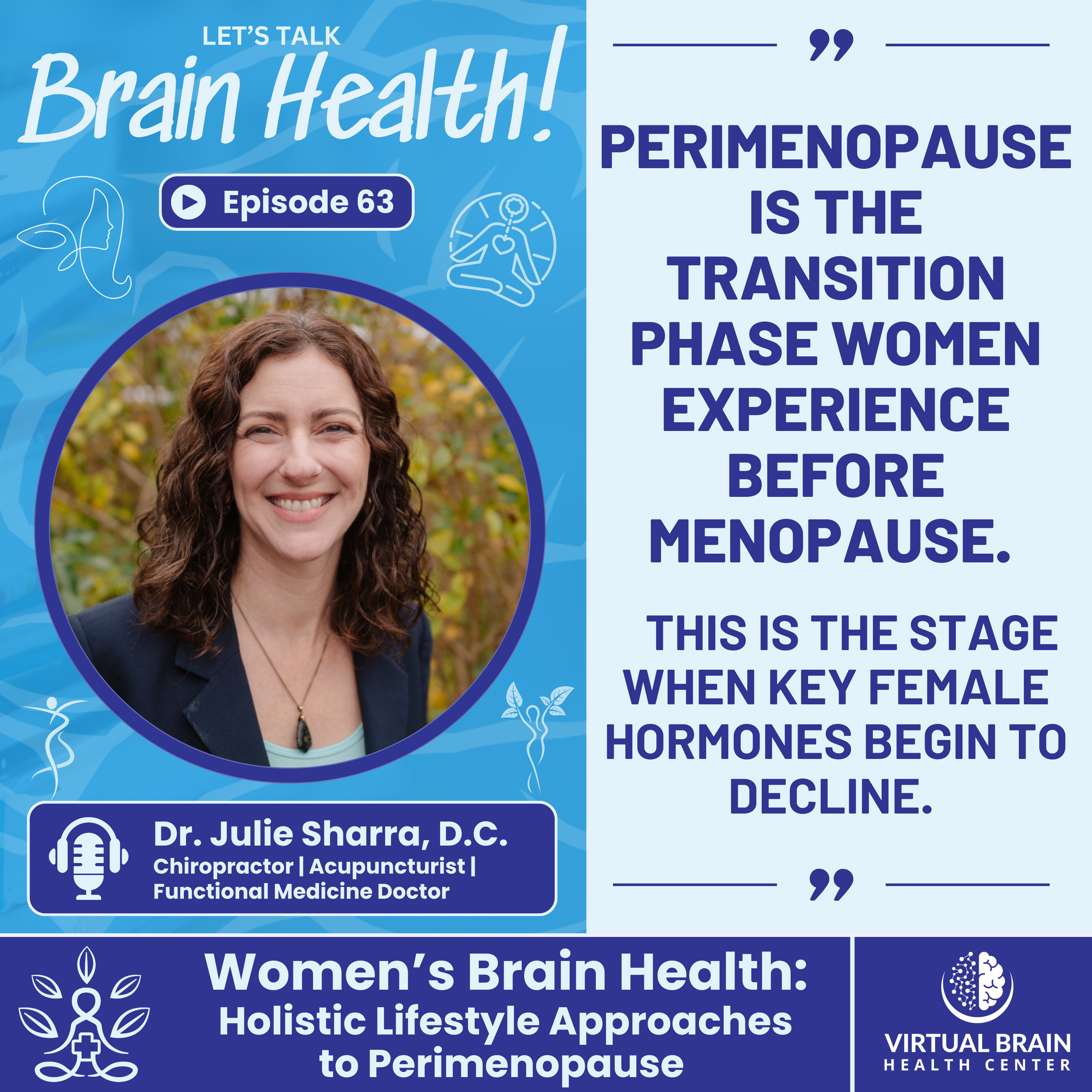 Women’s Brain Health: Holistic Lifestyle Approaches to Perimenopause with Dr. Julie Sharrar, DC