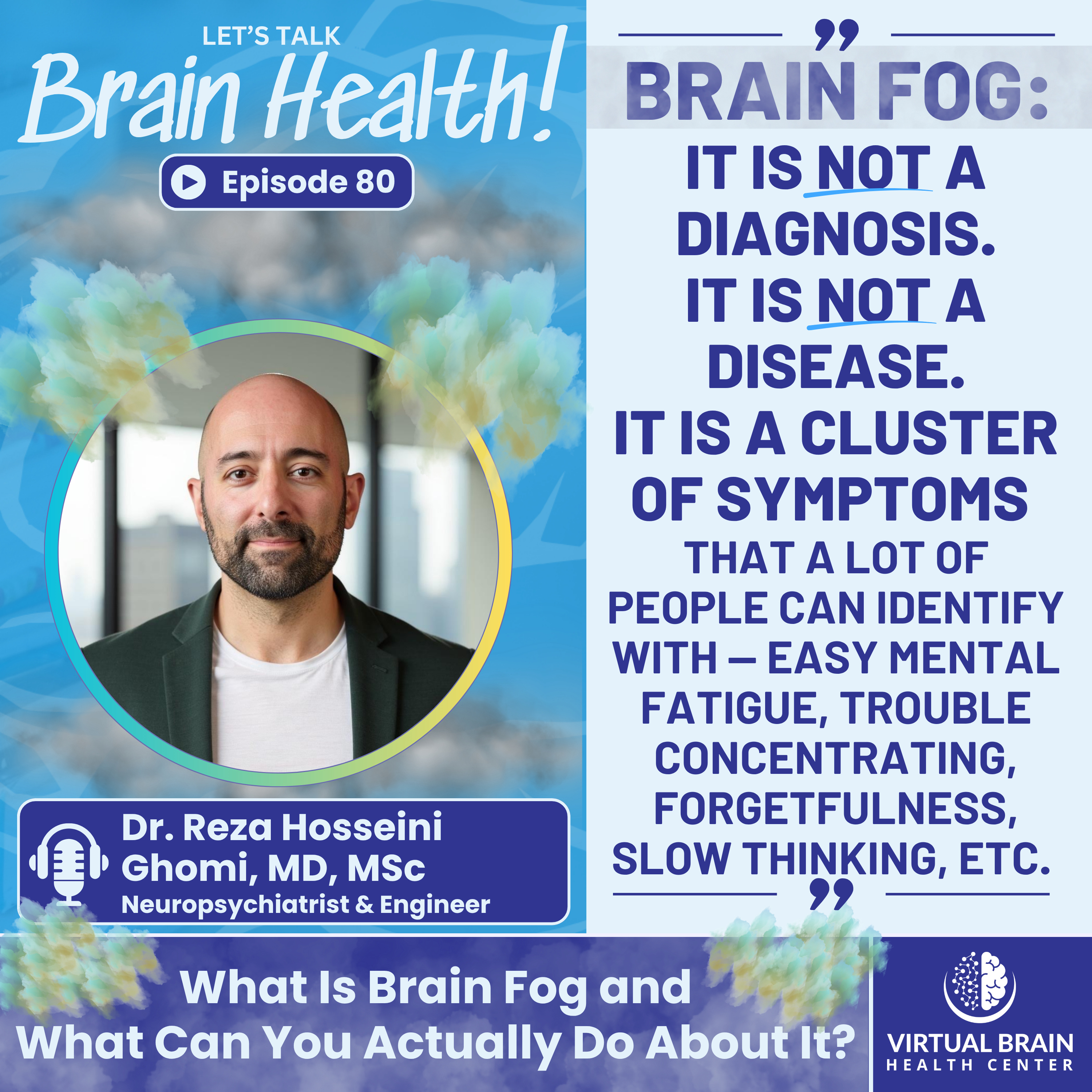 What Is Brain Fog and What Can You Actually Do About It? with Dr. Reza Hosseini Ghomi, MD, MSc